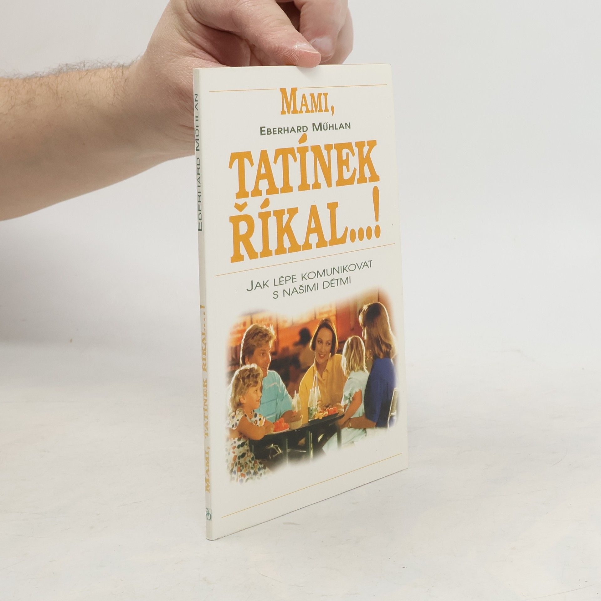 Claudia Mühlan Mami, tatínek říkal...!