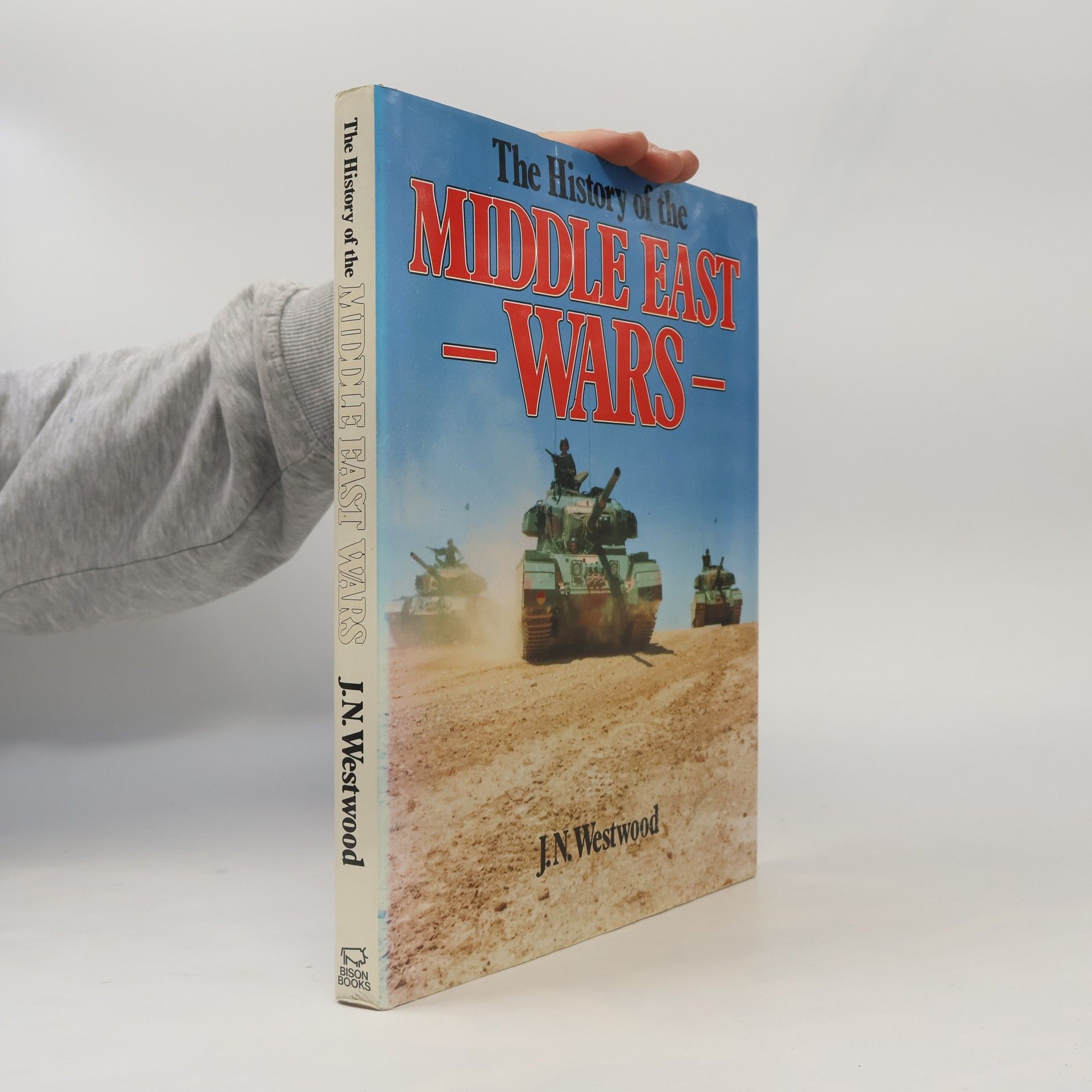 John N. Westwood The History of the Middle East Wars