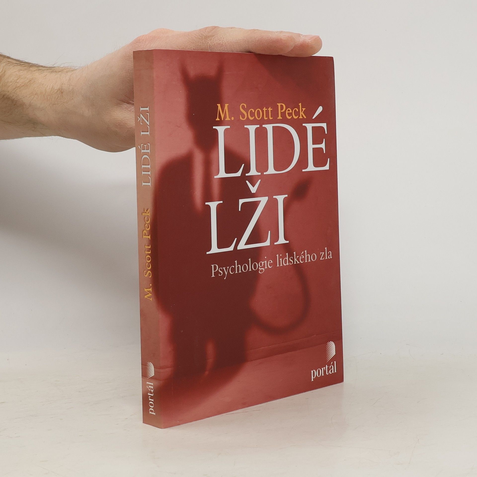 M. Scott Morgan Scott Peck Lidé lži: Psychologie lidského zla