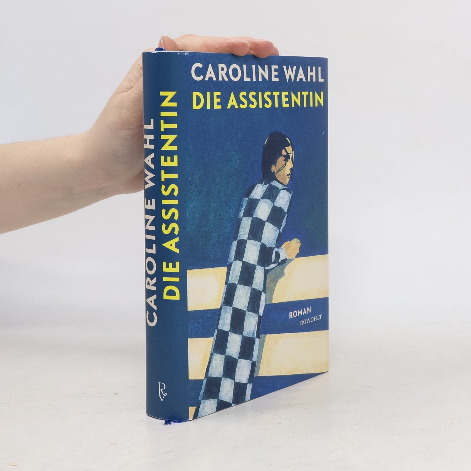 Caroline Wahl Die Assistentin