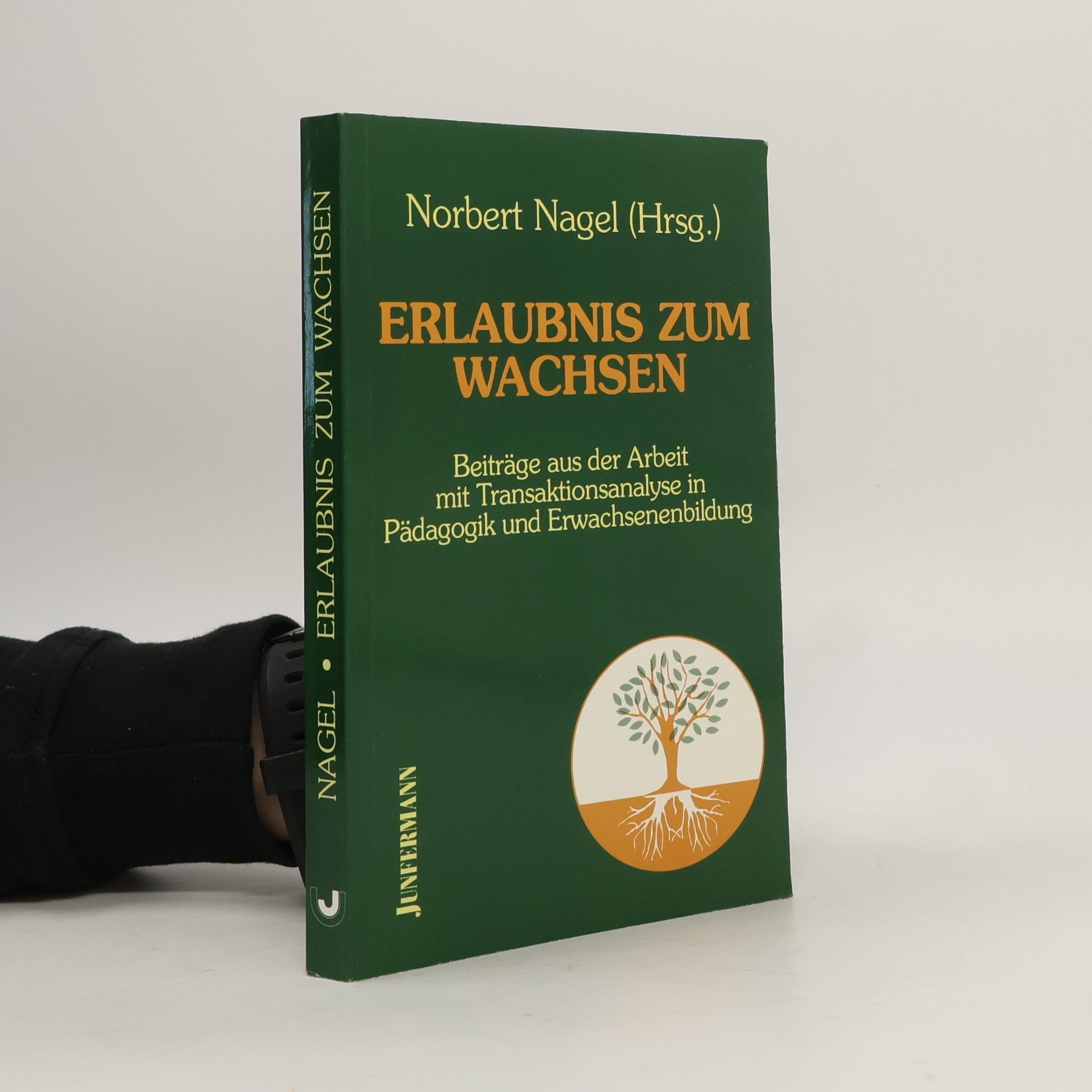 Norbert Nagel Erlaubnis zum Wachsen