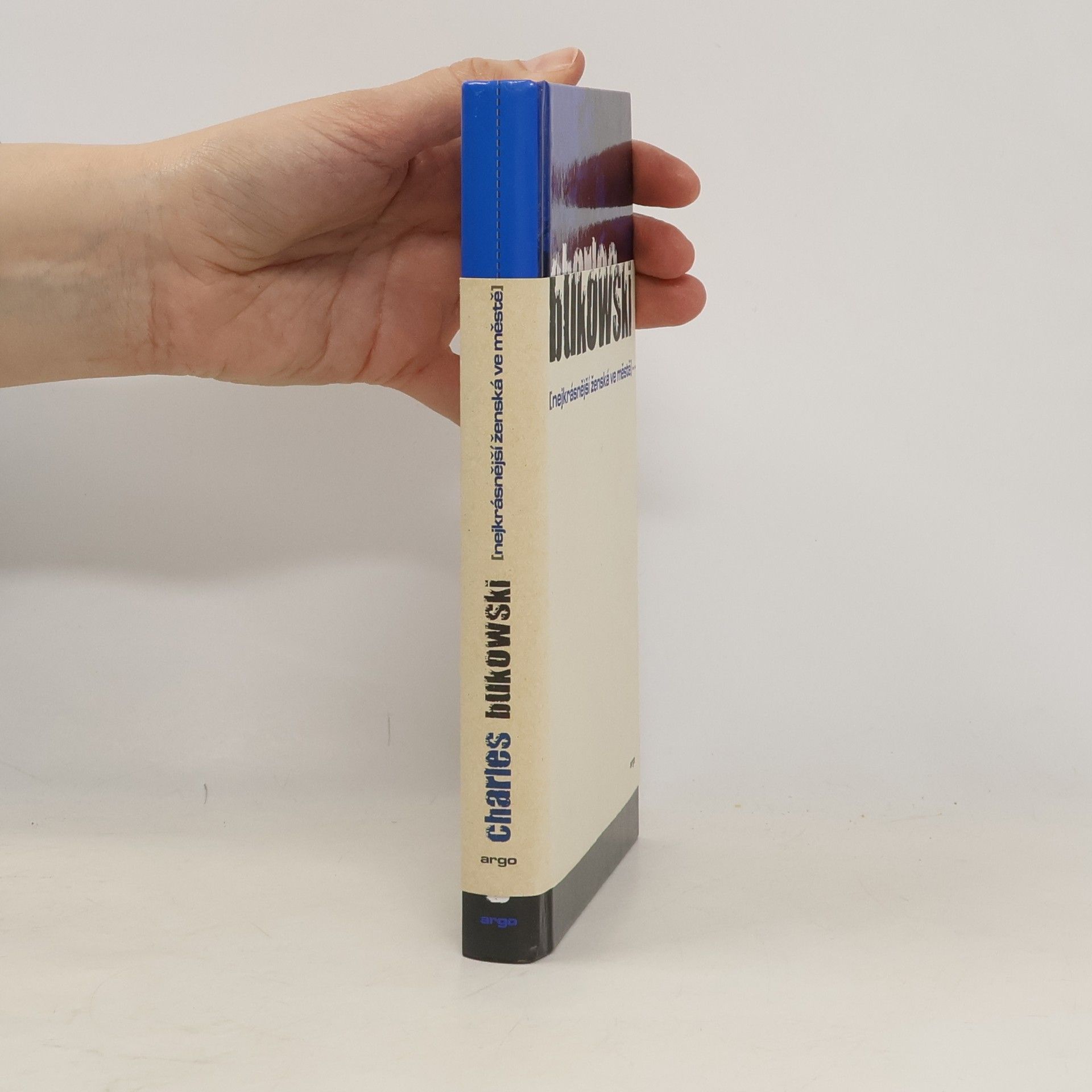 Charles Bukowski Nejkrásnější ženská ve městě