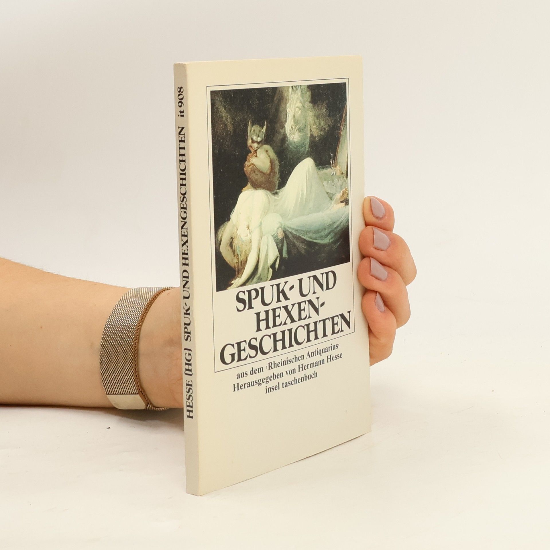 Hermann Hesse Rheinischen Antiquarius - 908: Spuk- und Hexengeschichten: Herausgegeben von Hermann Hesse