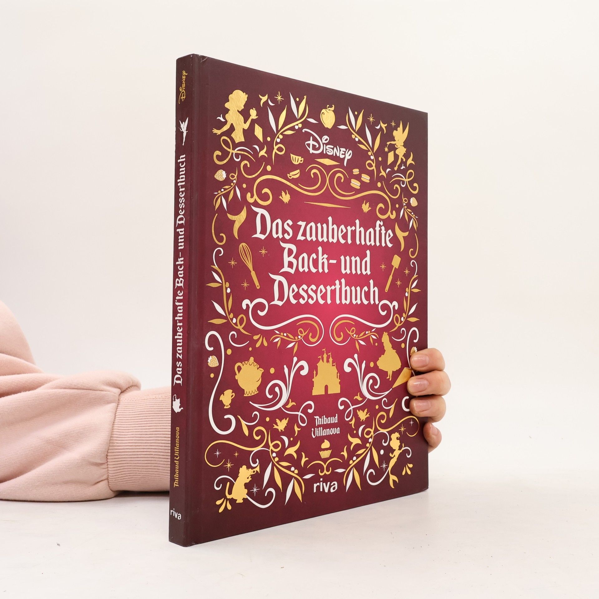 Thibaud Villanova Disney: Das zauberhafte Back- und Dessertbuch