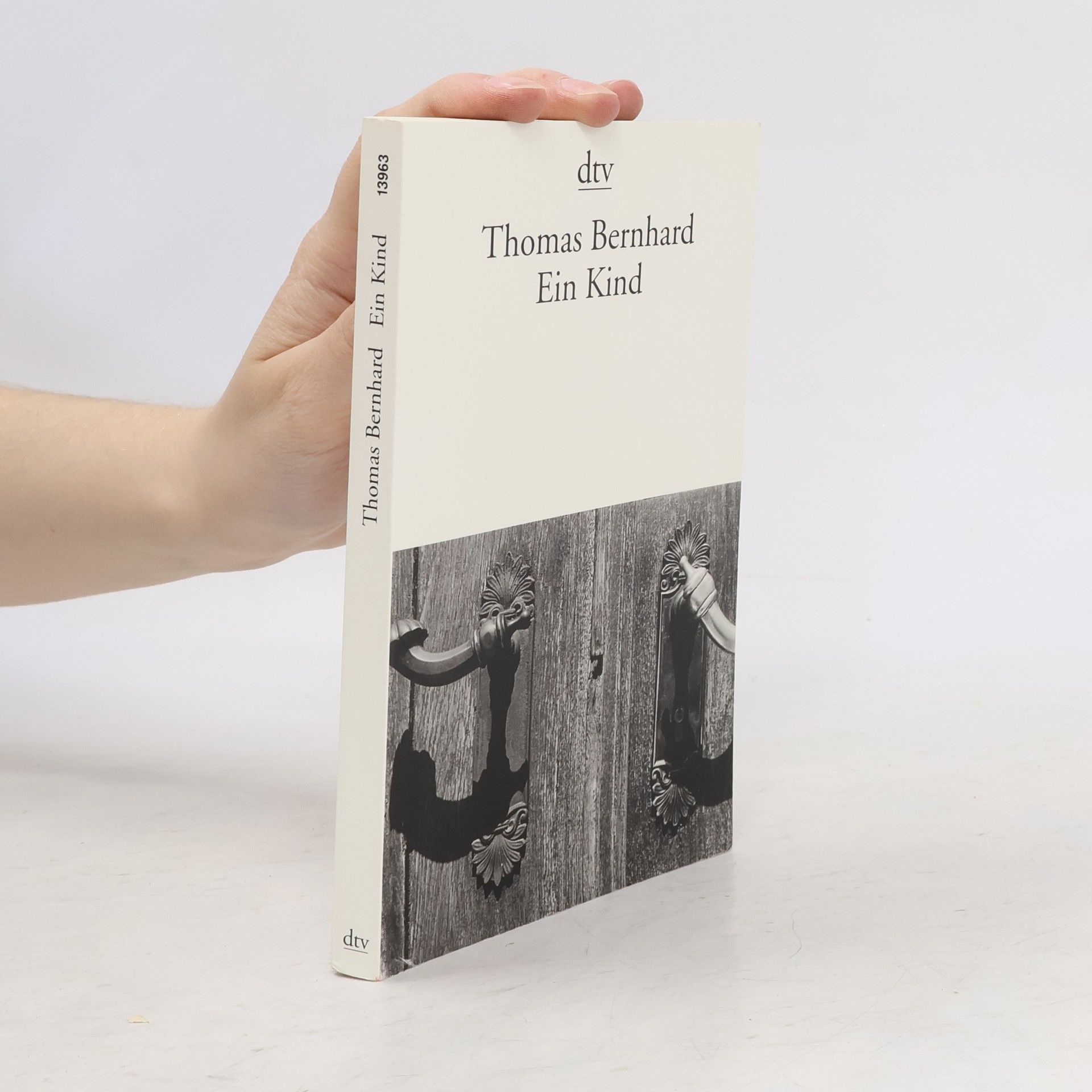 Thomas Bernhard Ein Kind