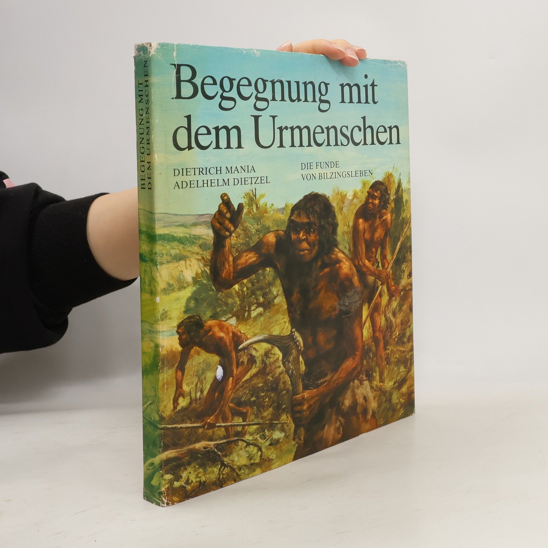 Dietrich Mania Begegnung mit dem Urmenschen