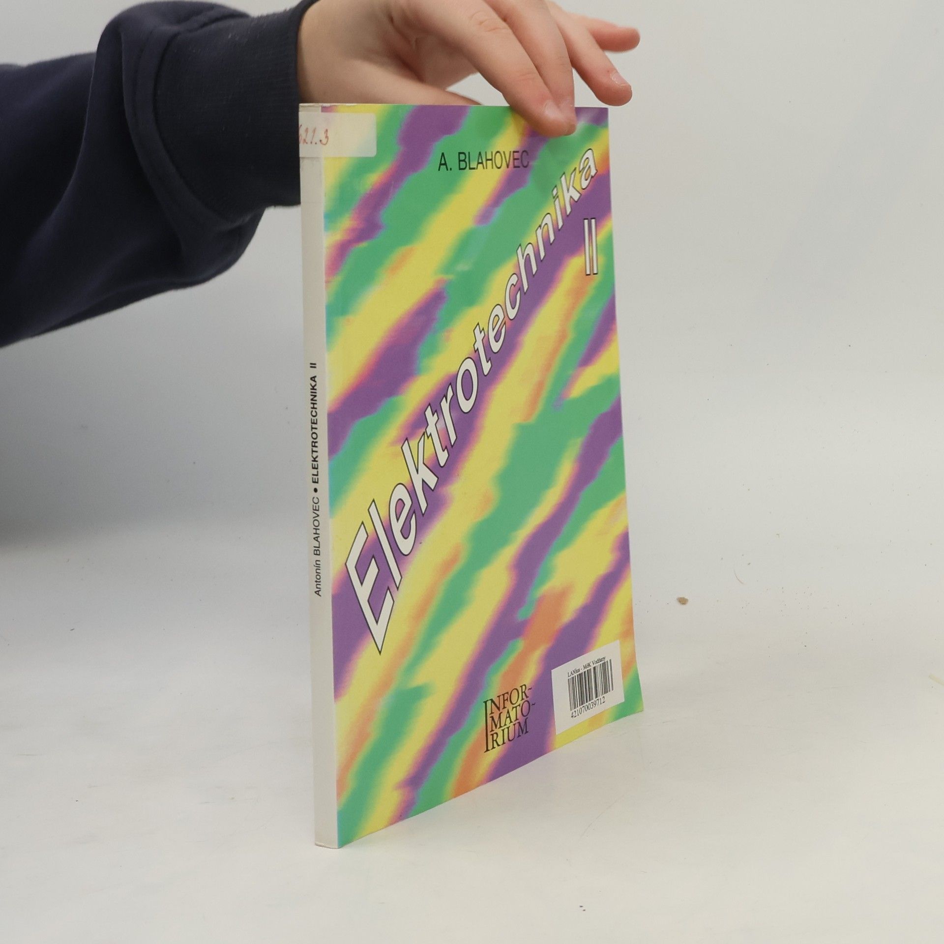 Antonín Blahovec Elektrotechnika. Díl 2