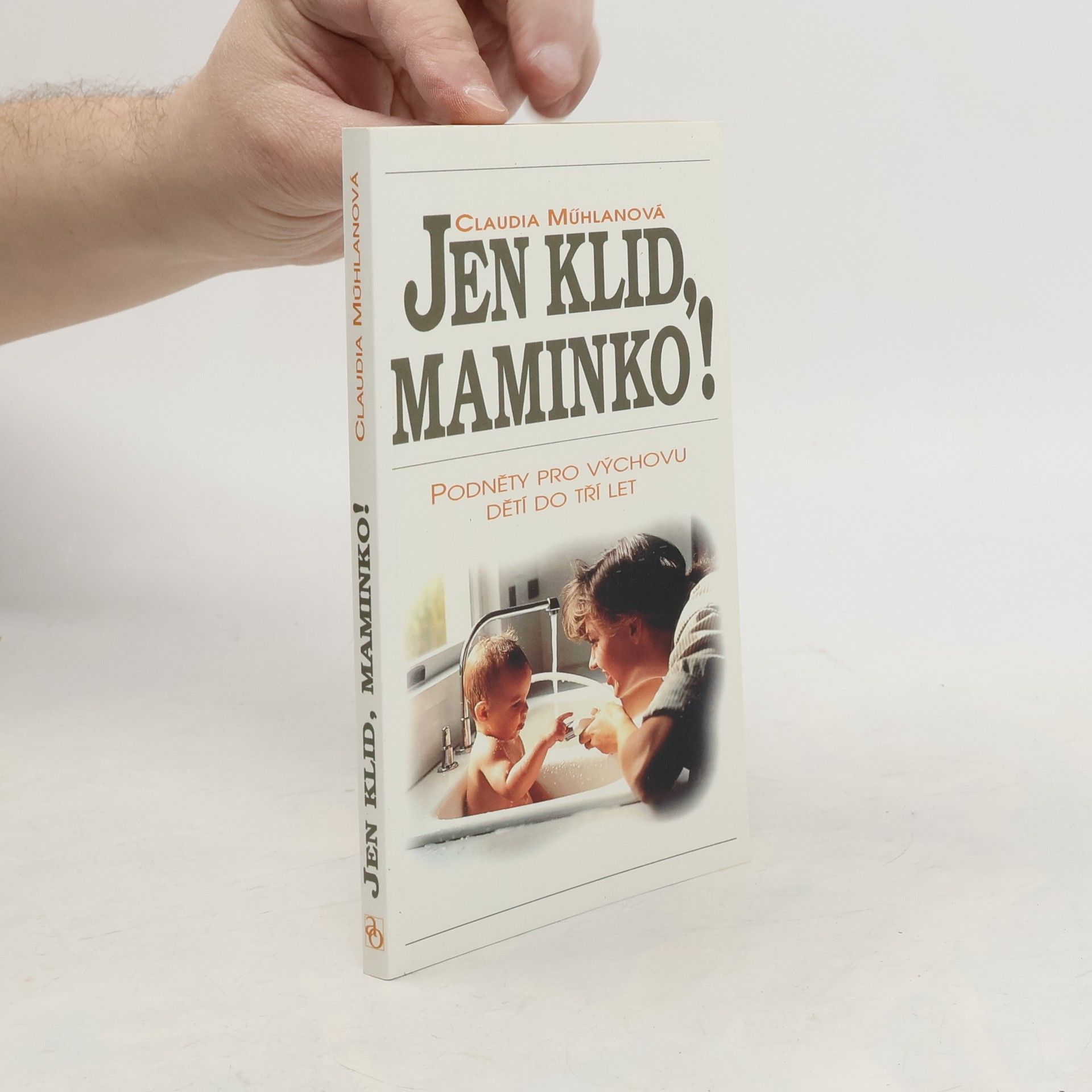 Claudia Mühlan Jen klid, maminko!