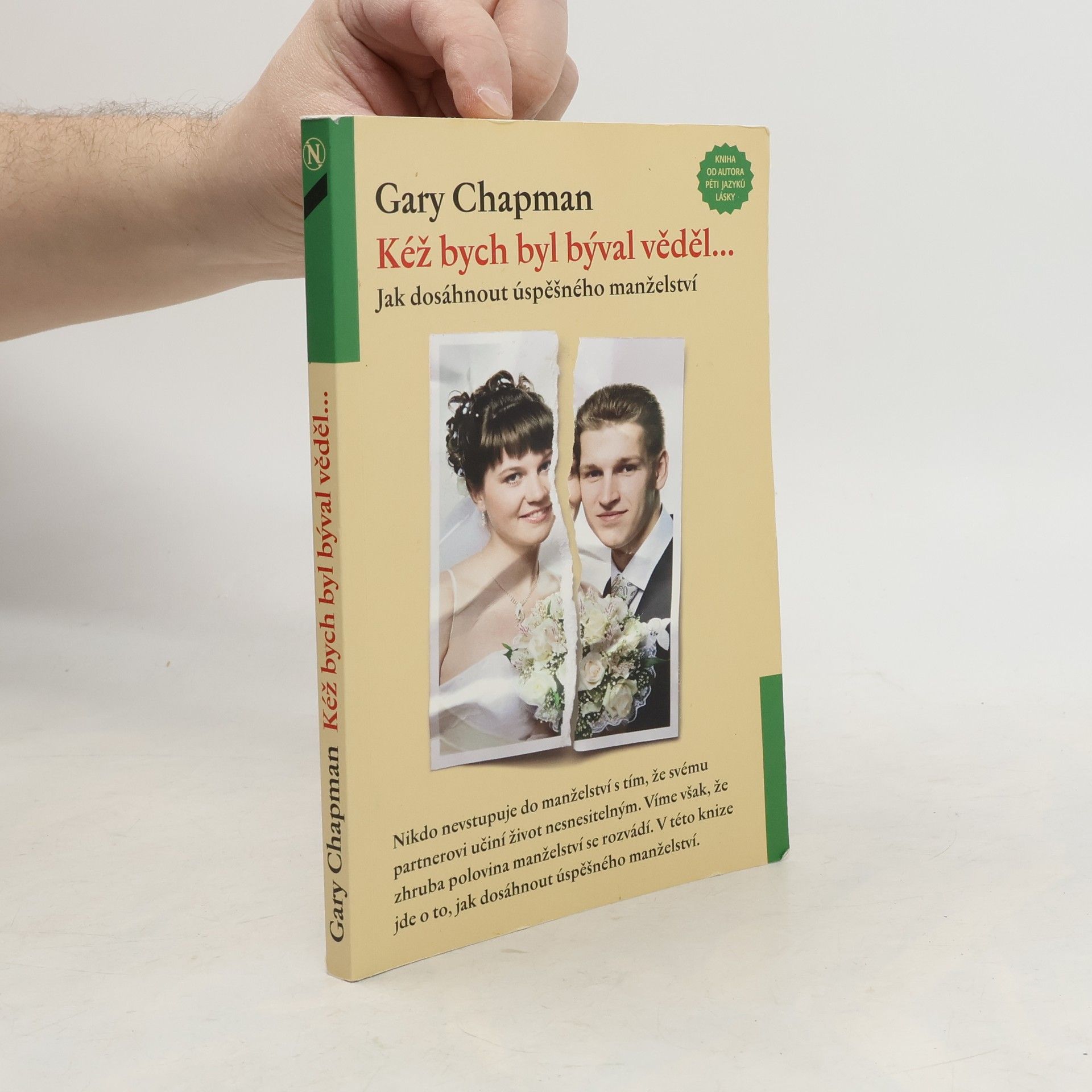 Gary Chapman Kéž bych byl býval věděl ....