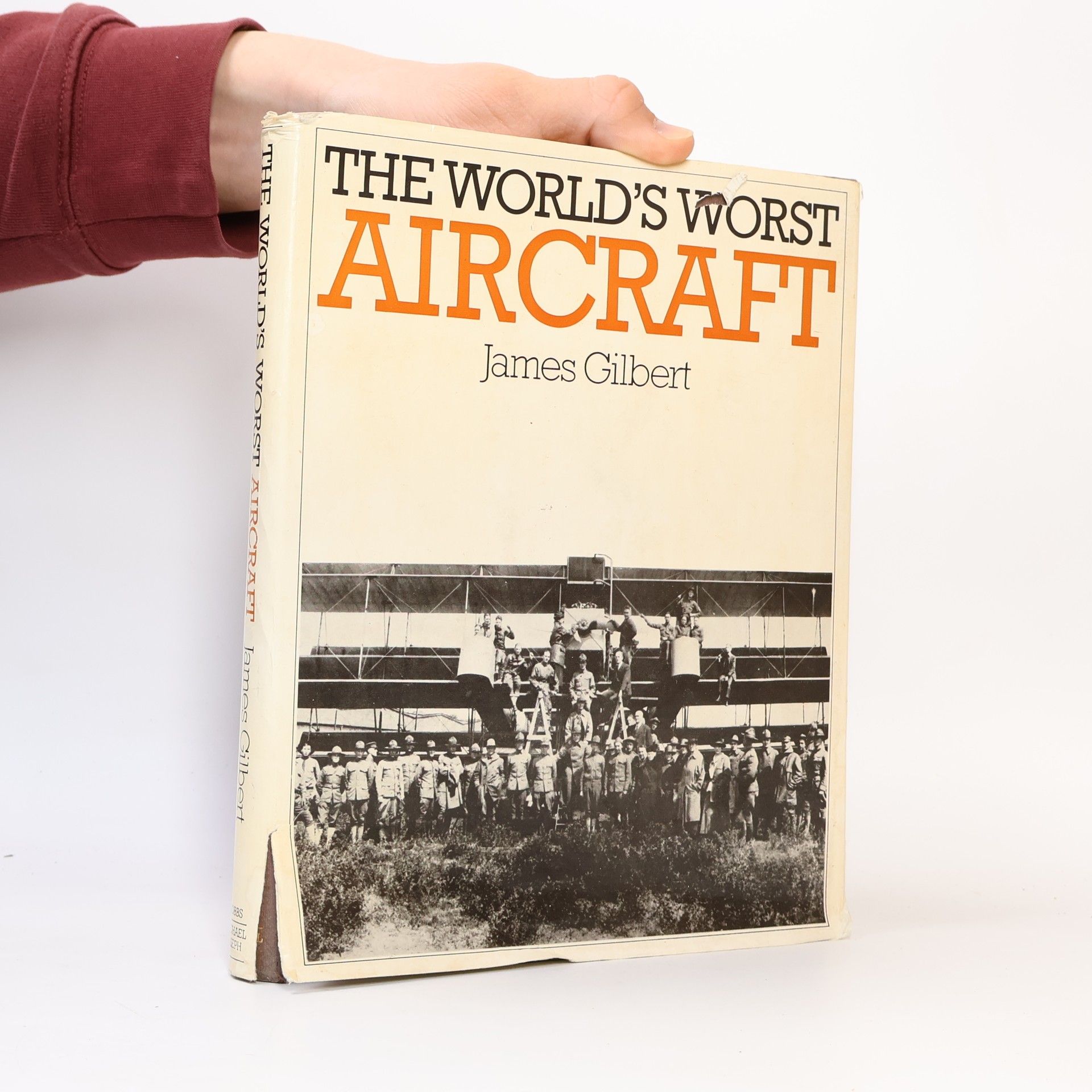 James Gilbert The World's Worst Aircraft