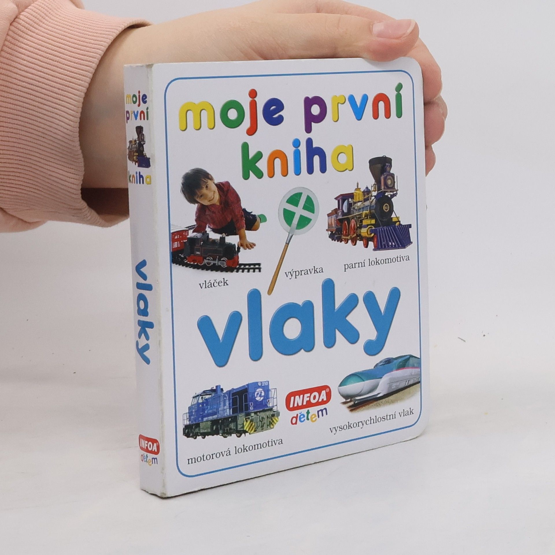 Kolektiv autorů Mojje první kniha. Vlaky