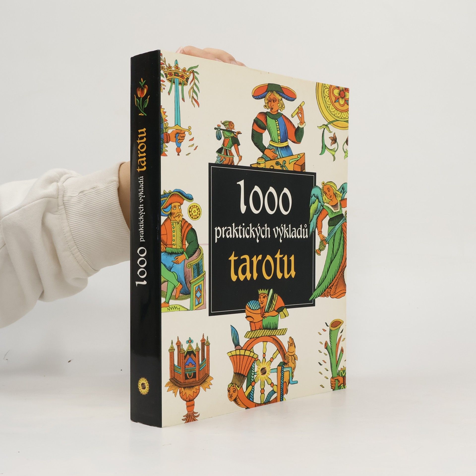 Antonia Redondela 1000 praktických výkladů tarotu