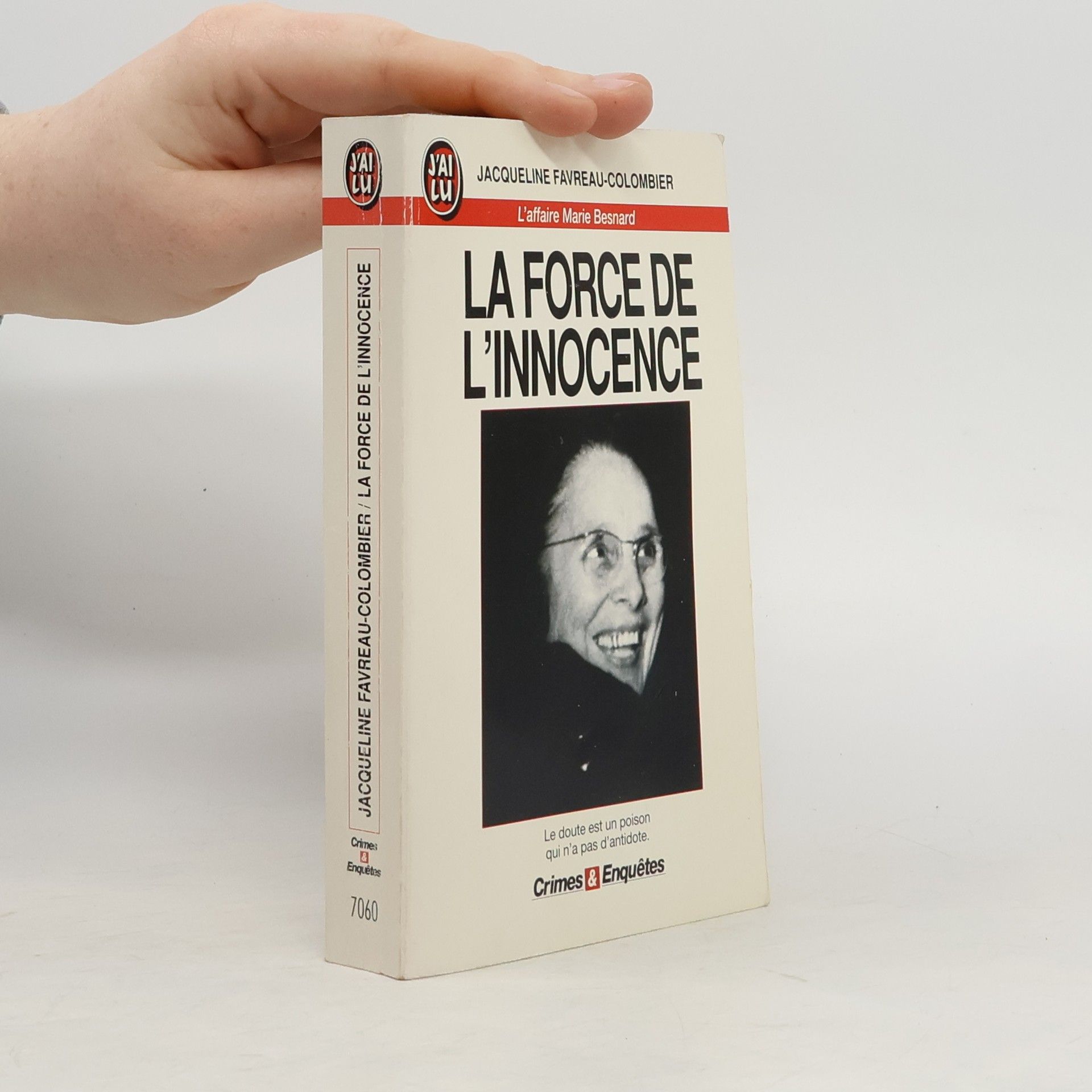 Jacqueline Favreau-Colombier Crimes & Enquêtes: La force de l'innocence