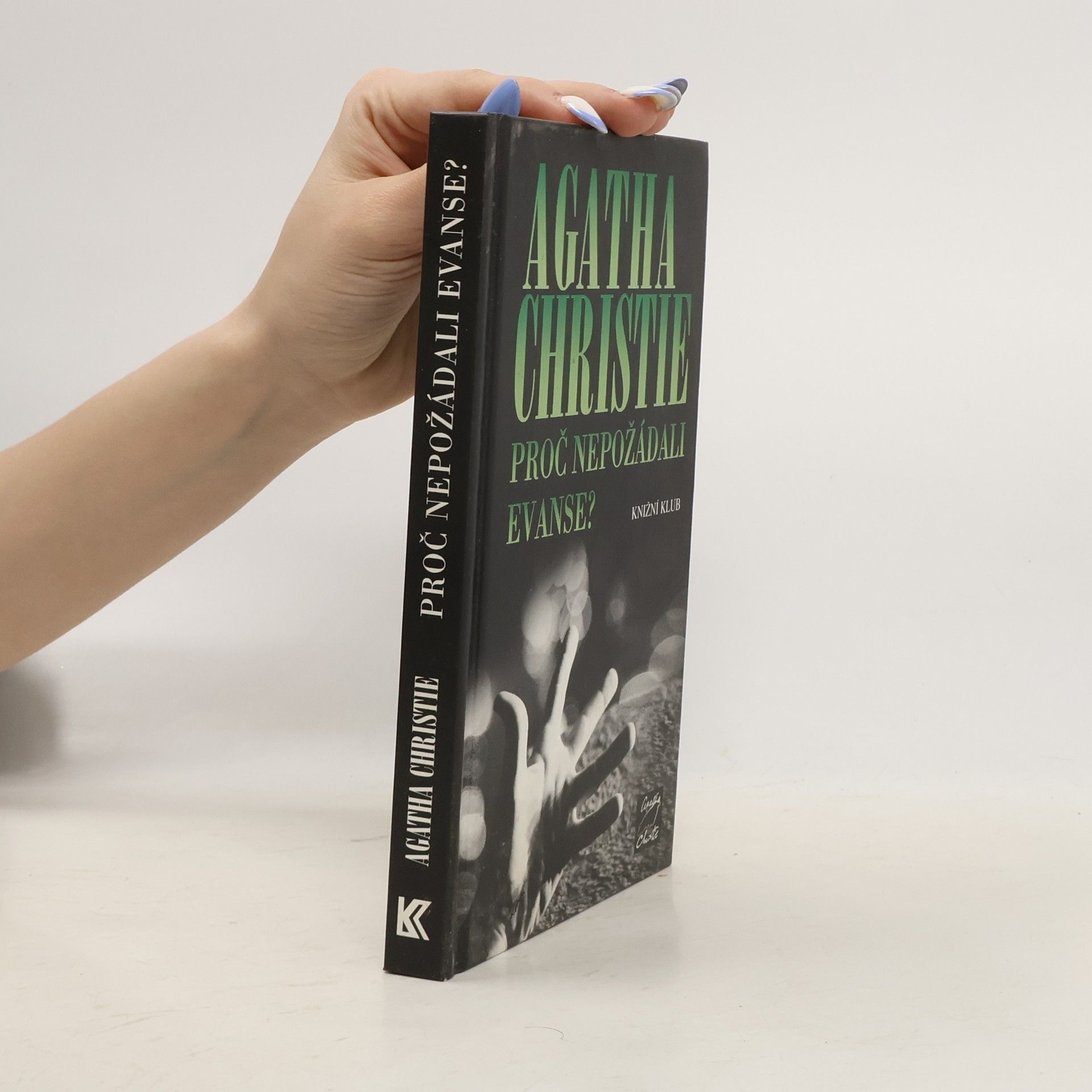 Agatha Christie Proč nepožádali Evanse?