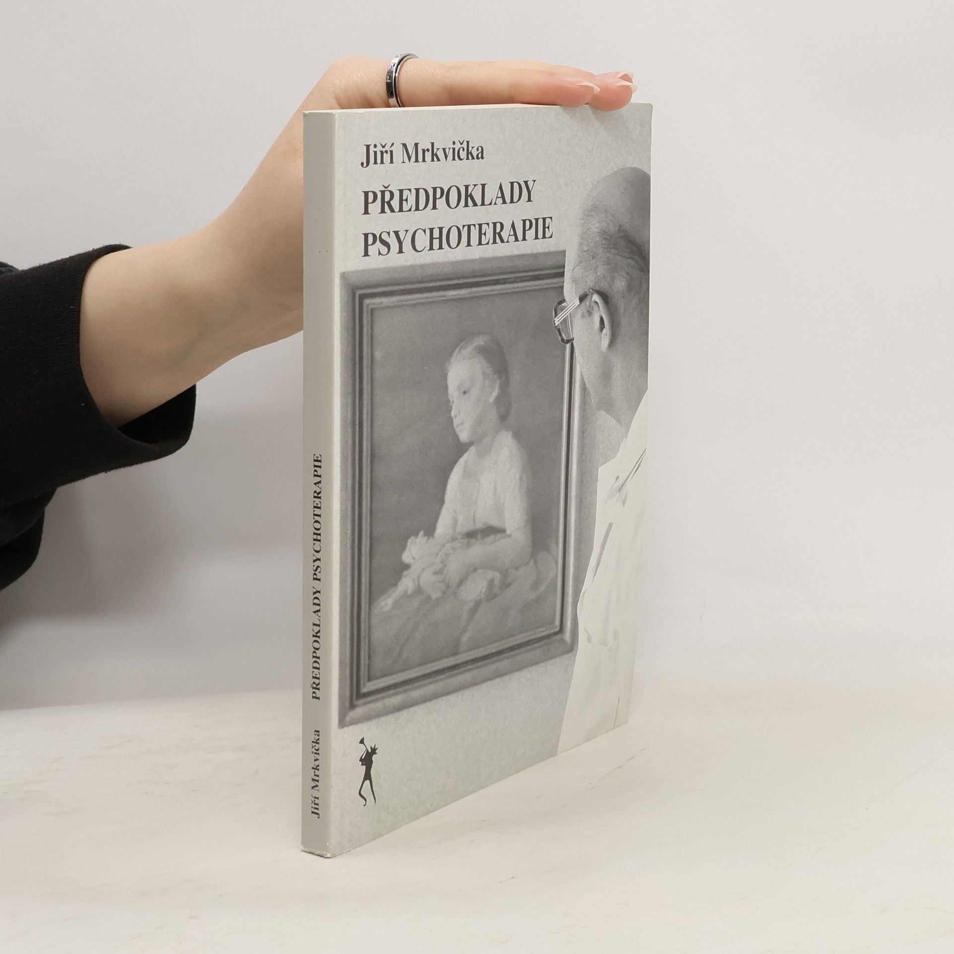 Jiří Mrkvička Předpoklady psychoterapie