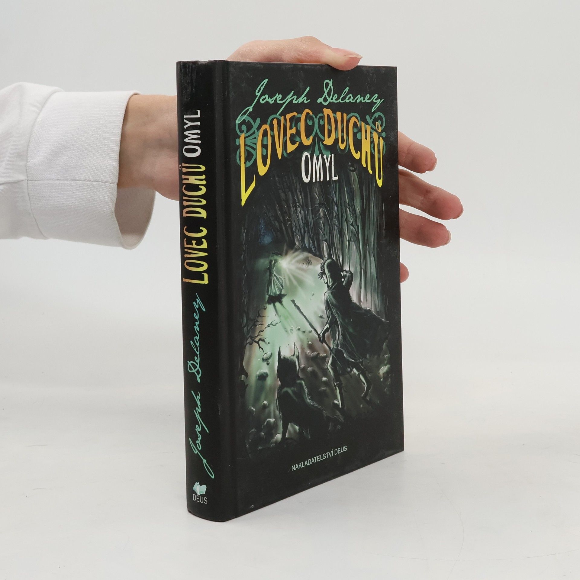 Joseph Delaney Lovec duchů. Omyl