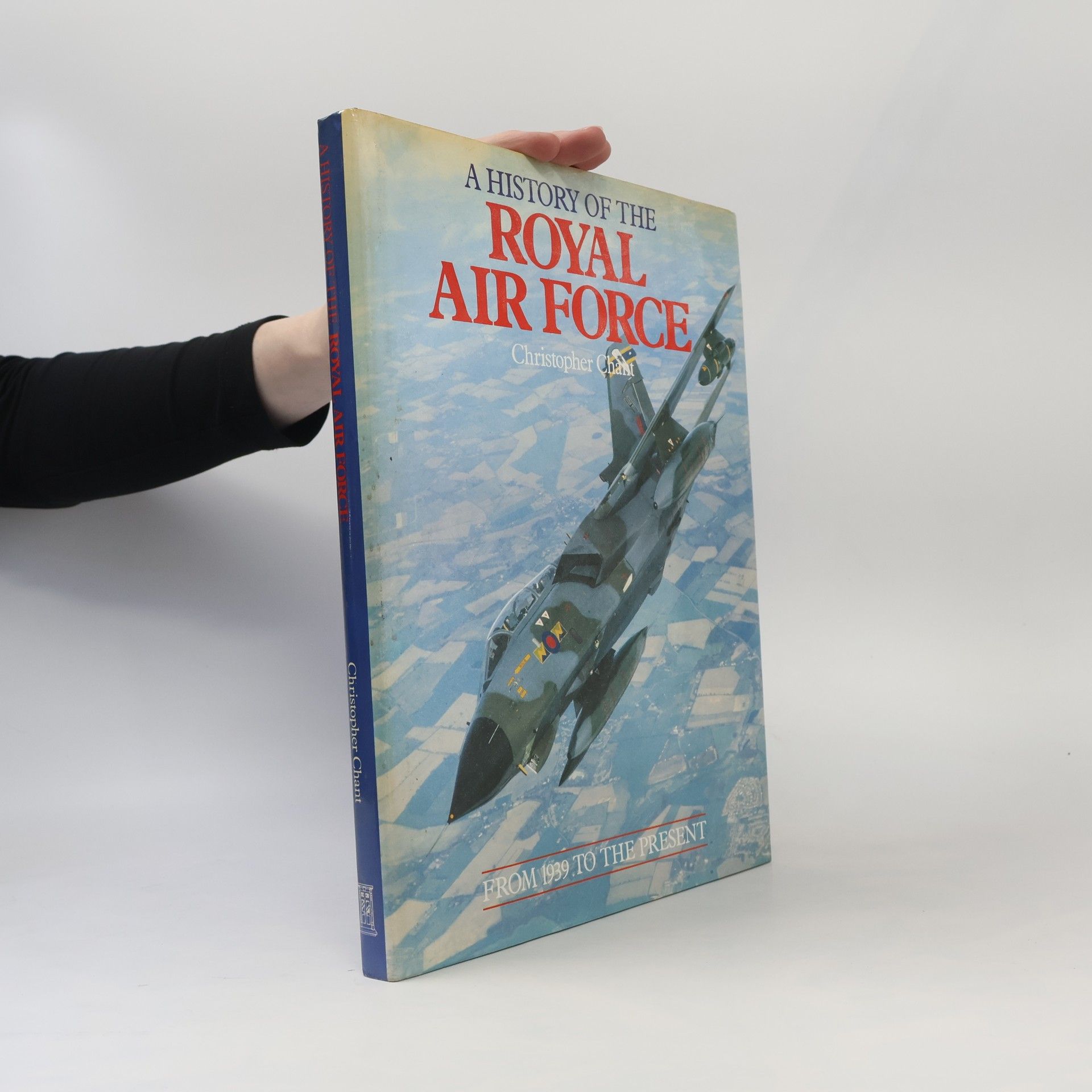 Christopher Chant A history of the Royal Air Force