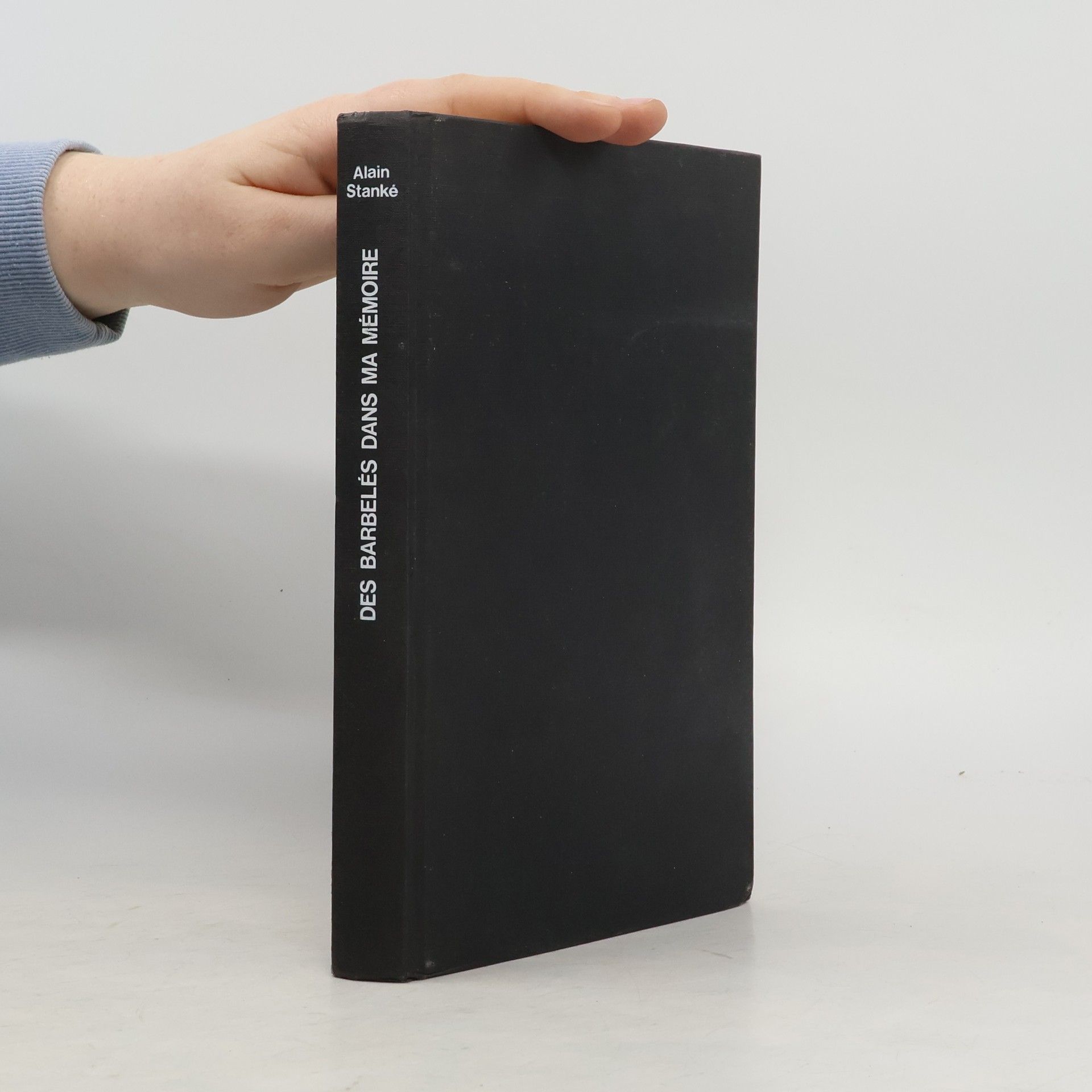 Alain Stanké Des Barbelés dans ma mémoire