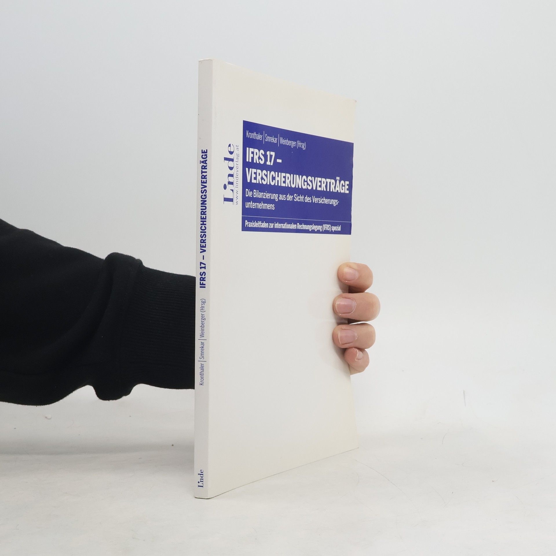 Johann Kronthaler Praxisleitfaden zur internationalen Rechnungslegung (IFRS): IFRS 17 - Versicherungsverträge