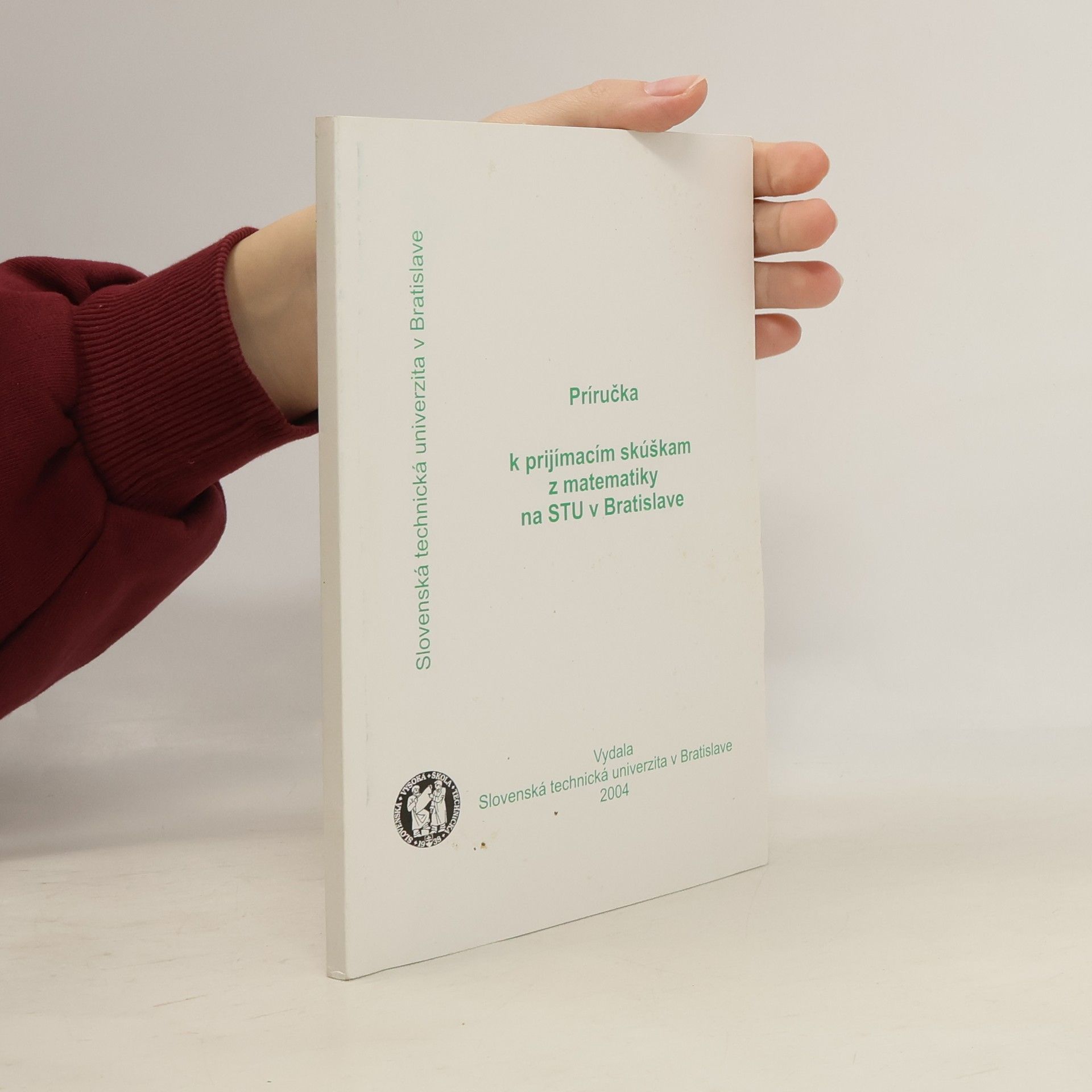Autorenkollektiv Príručka k prijímacím skúškam z matematiky na STU v Bratislave