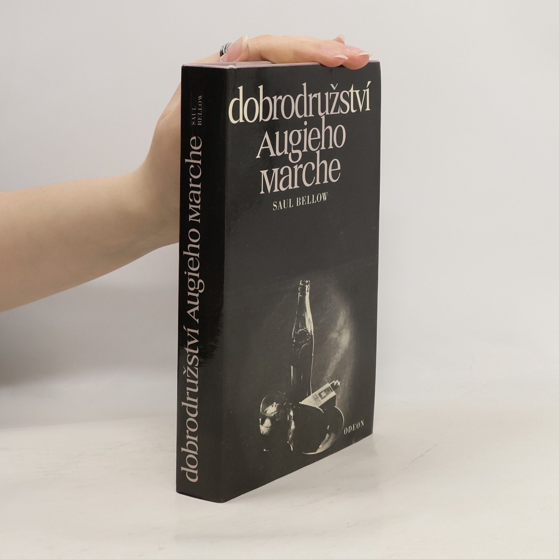 Saul Bellow Dobrodružství Augieho Marche