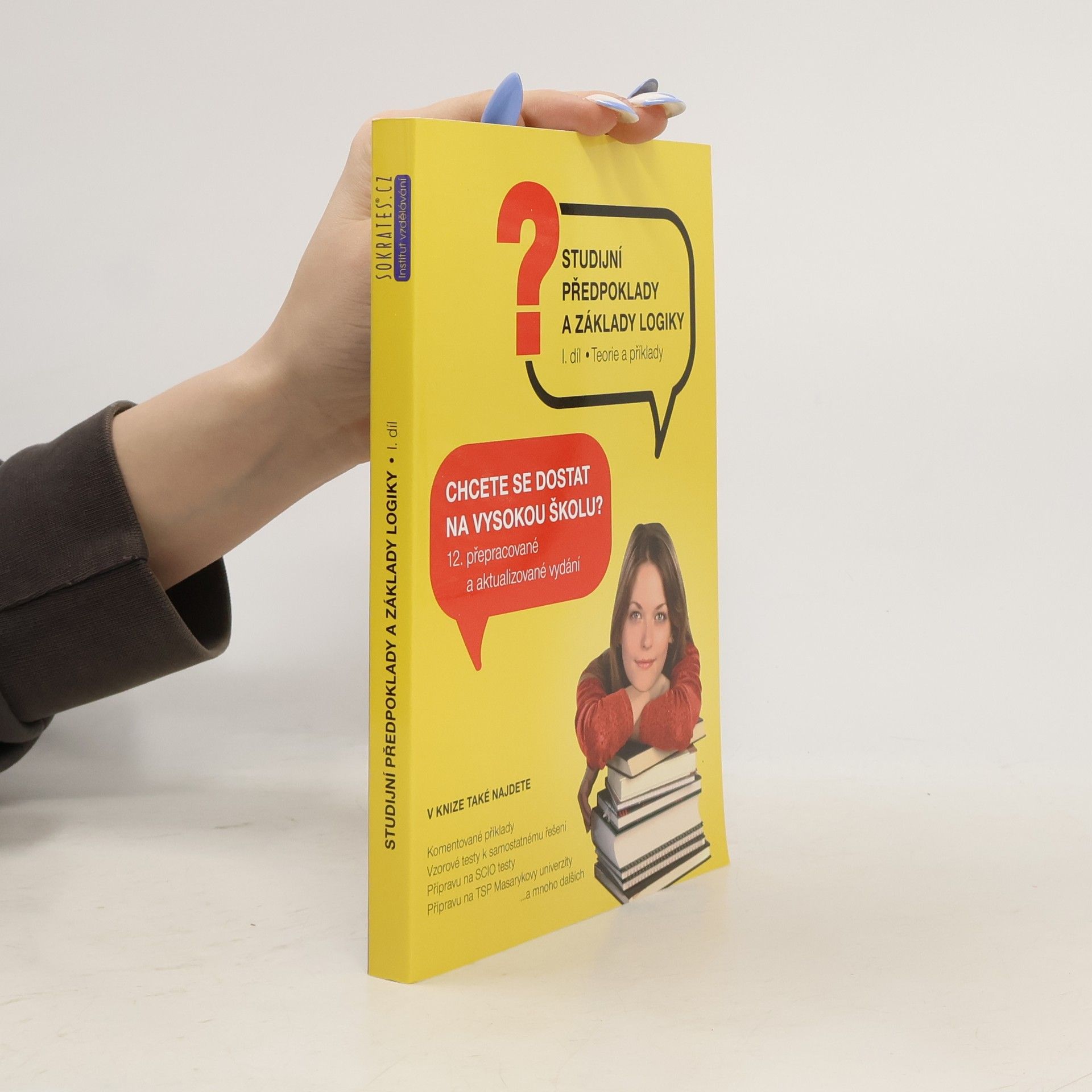 Autorenkollektiv Studijní předpoklady a základy logiky 1. díl. Teorie a příklady