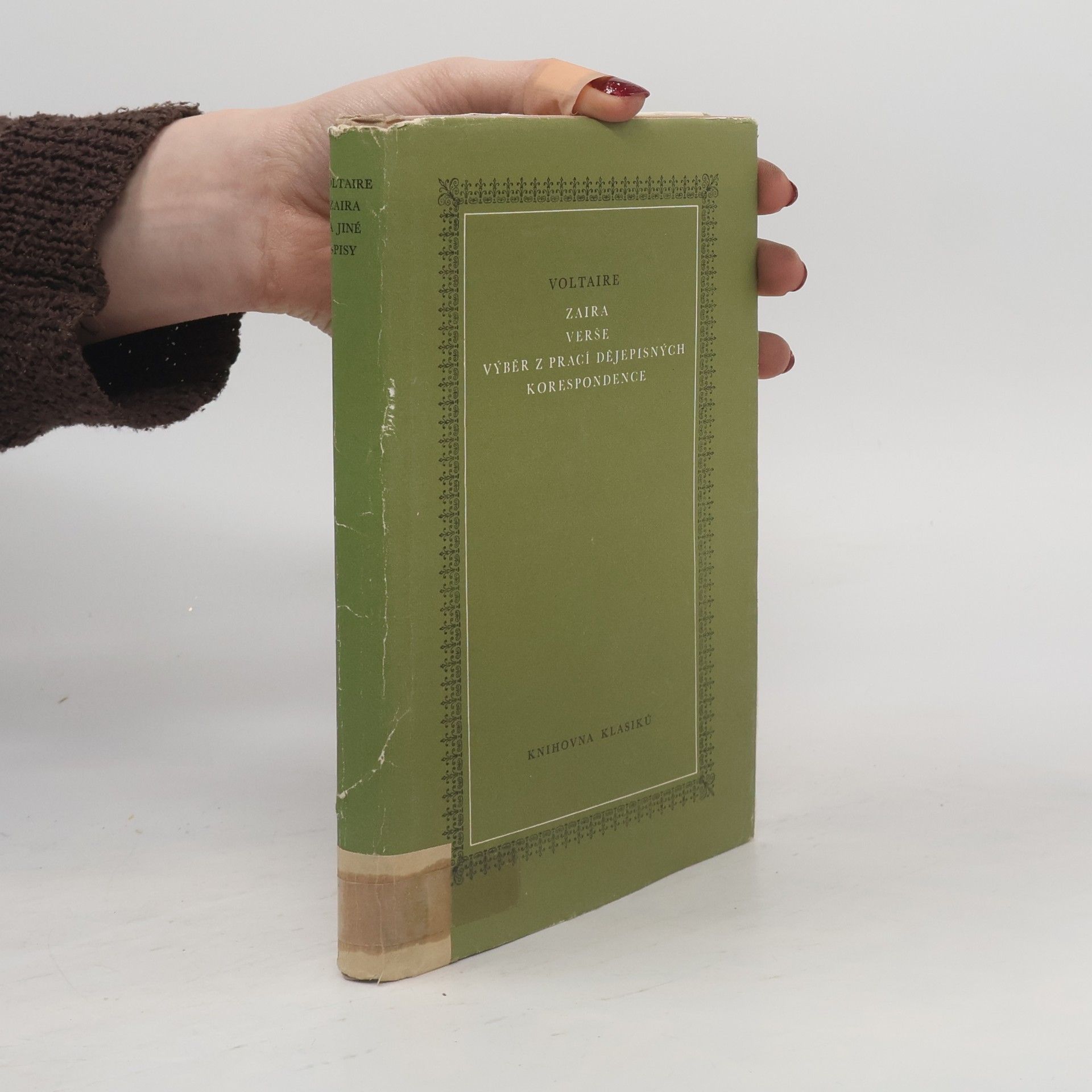 Voltaire Zaira. Verše. Výběr z prací dějepisných. Korespondence