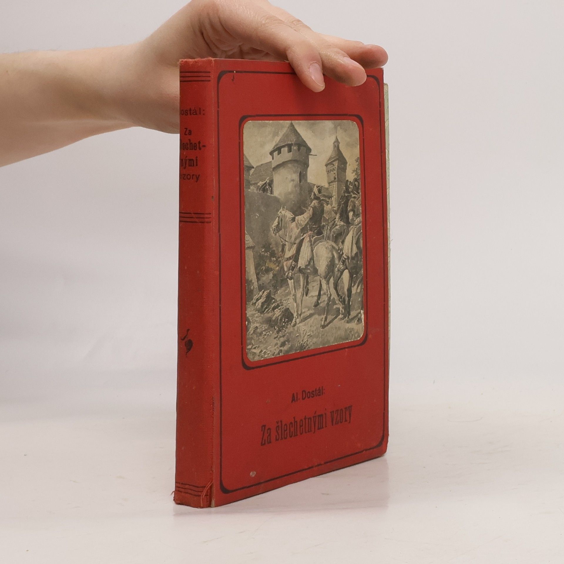 Alois Dostál Za šlechetnými vzory