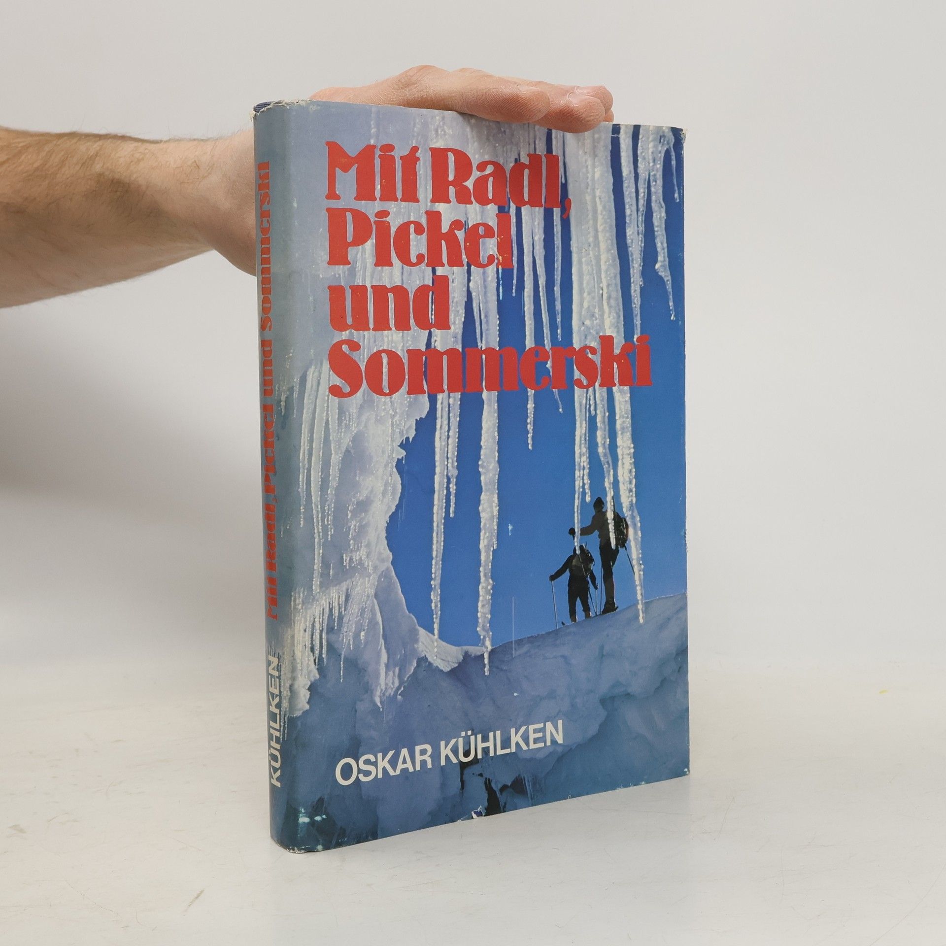 Oskar Kühlken Mit Radl, Pickel und Sommerski