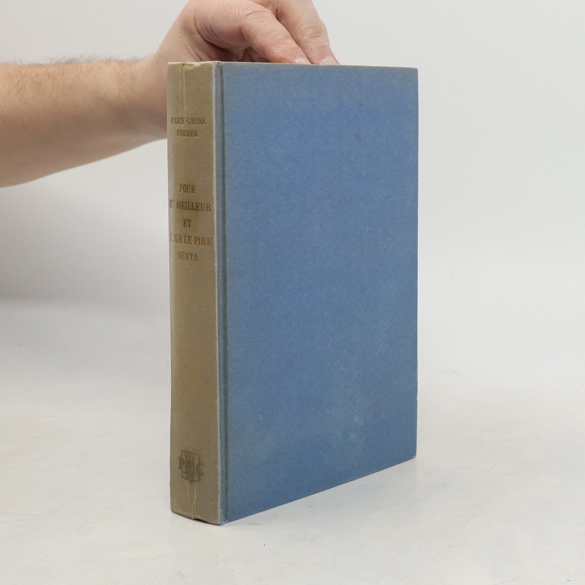 Marie Louise Fischer Pour le meilleur et pour le pire