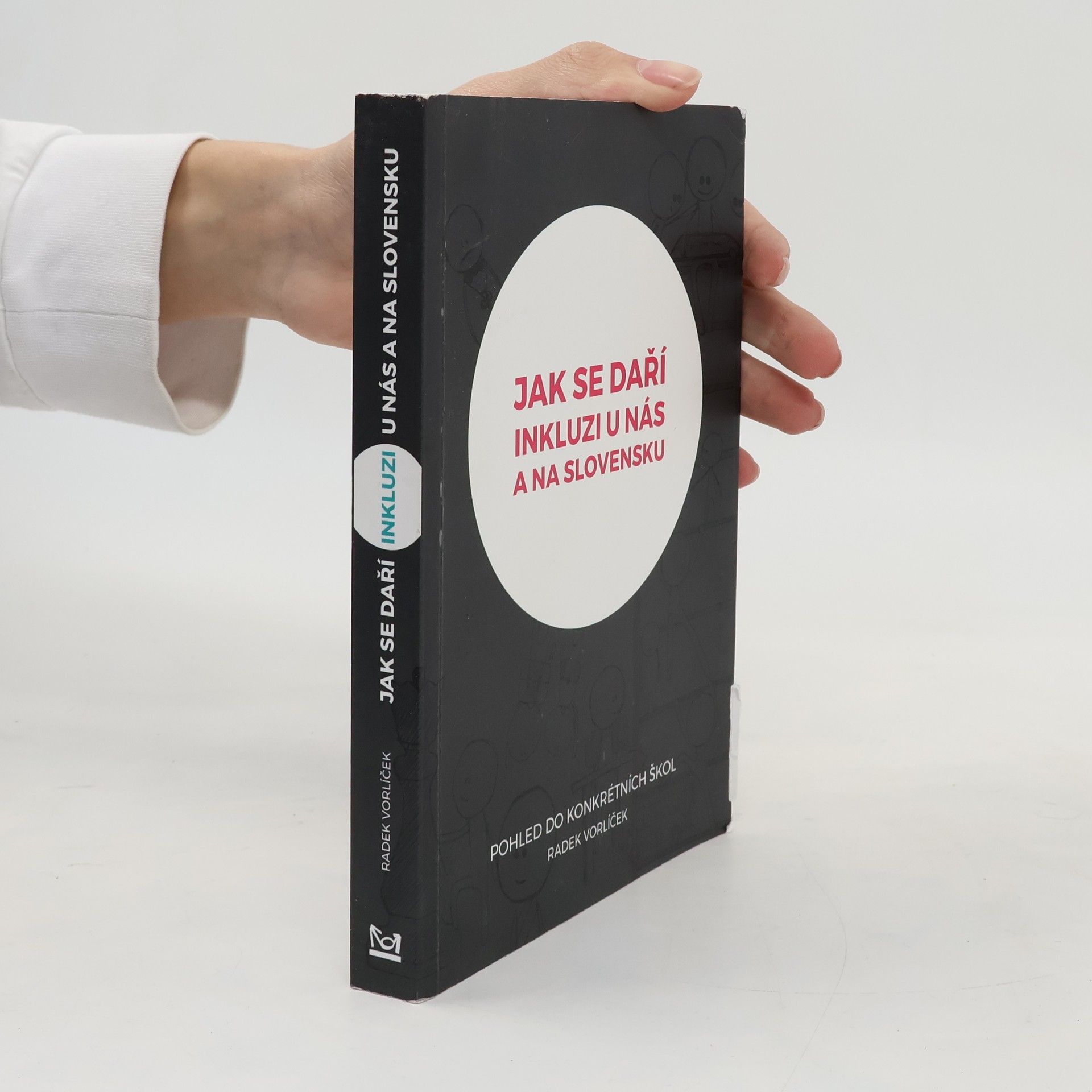 Radek Vorlíček Jak se daří inkluzi u nás a na Slovensku