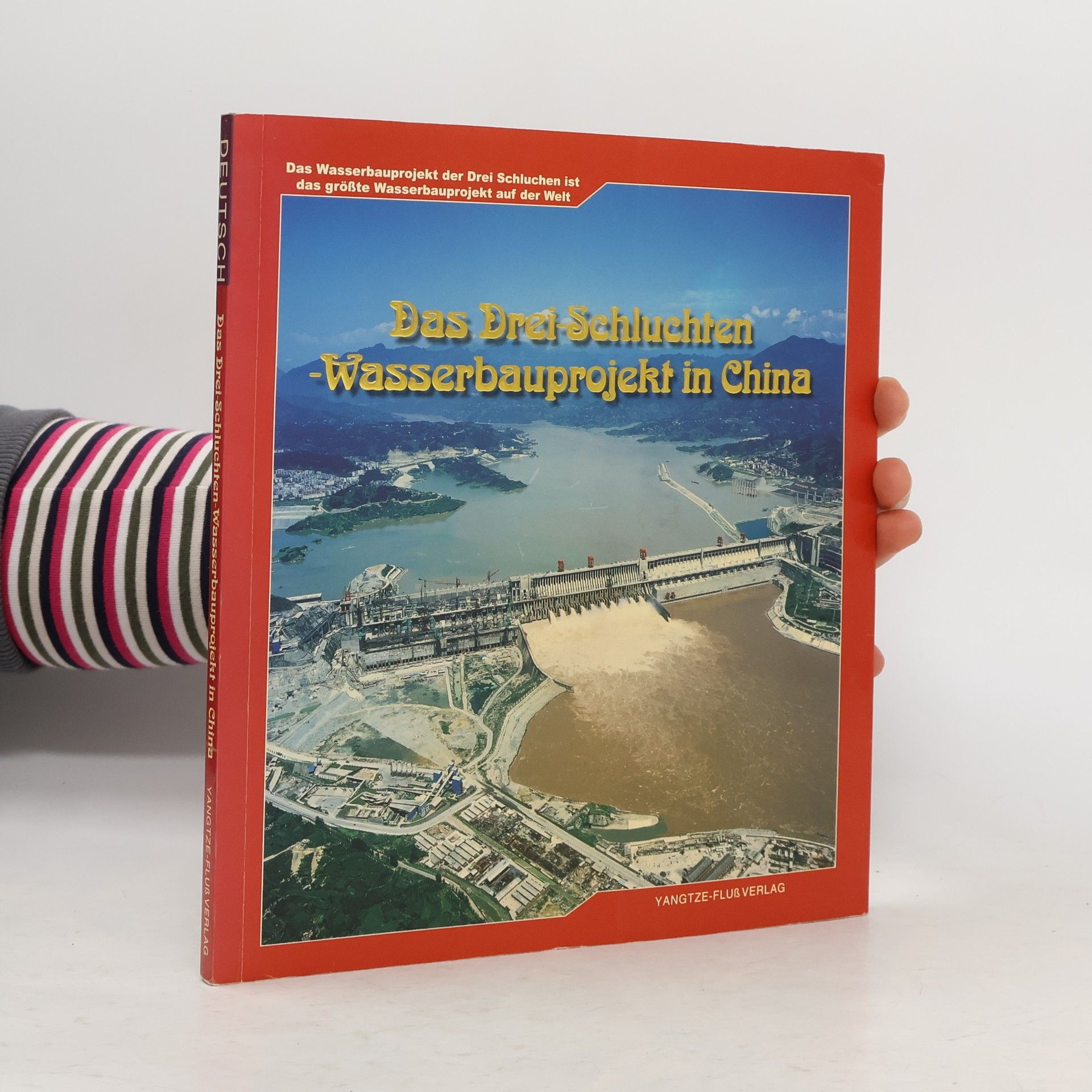 Kolektív autorov Das Drei-Schluchten-Wasserbaurojekt in China