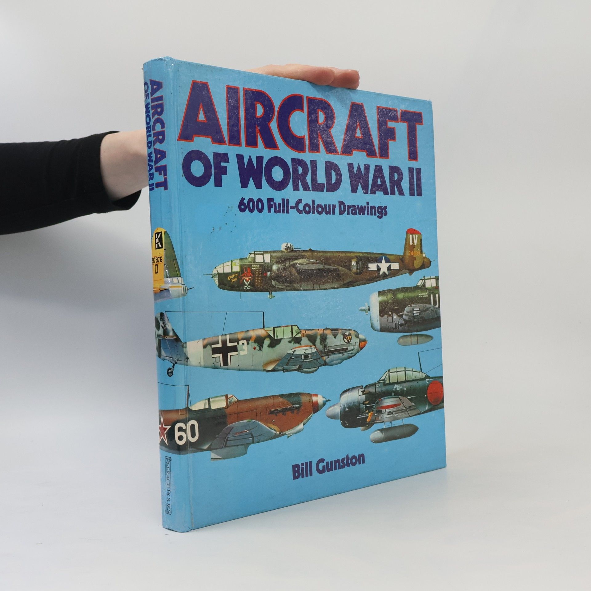 Bill Gunston Aircraft of world war II