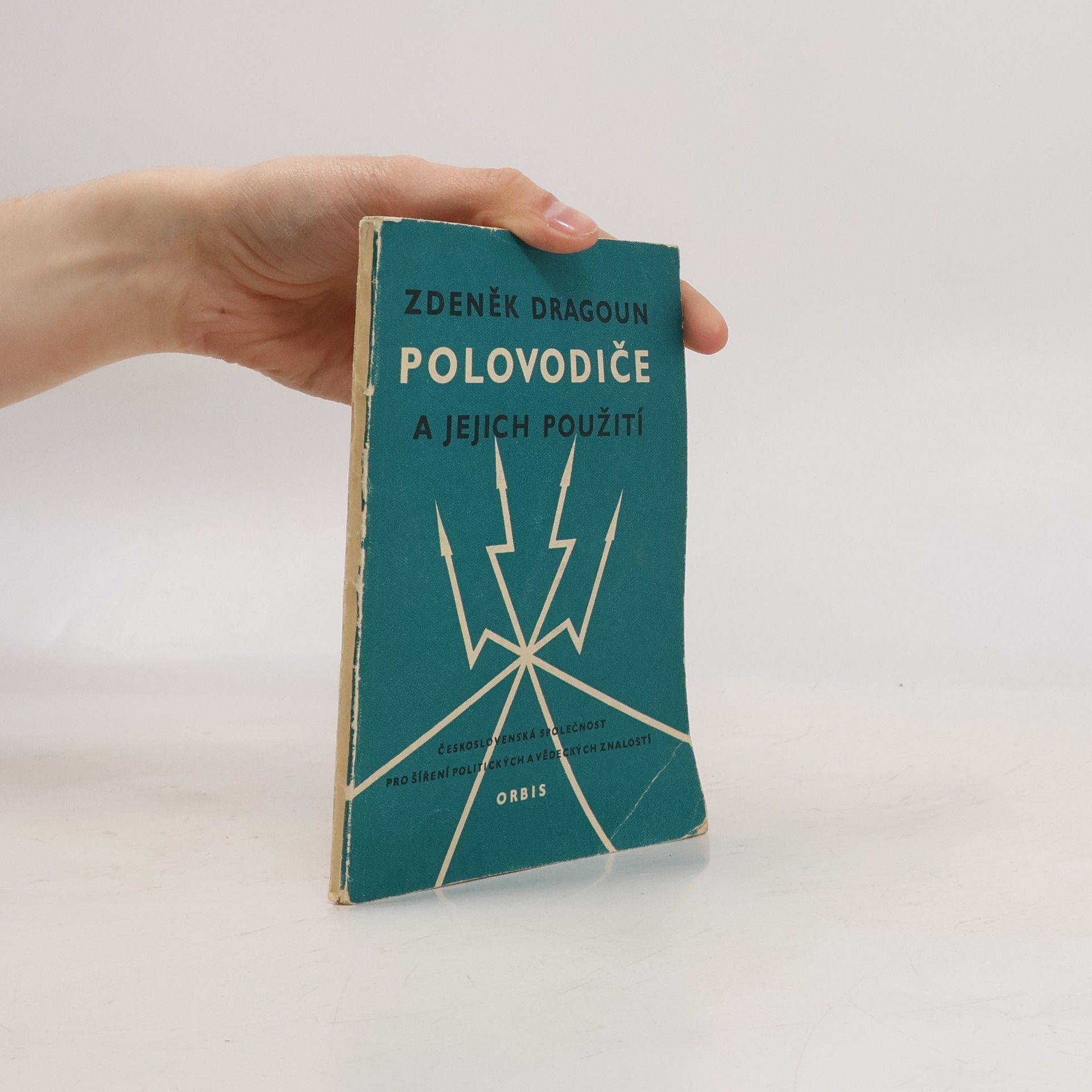 Zdeněk Dragoun Polovodiče a jejich použití