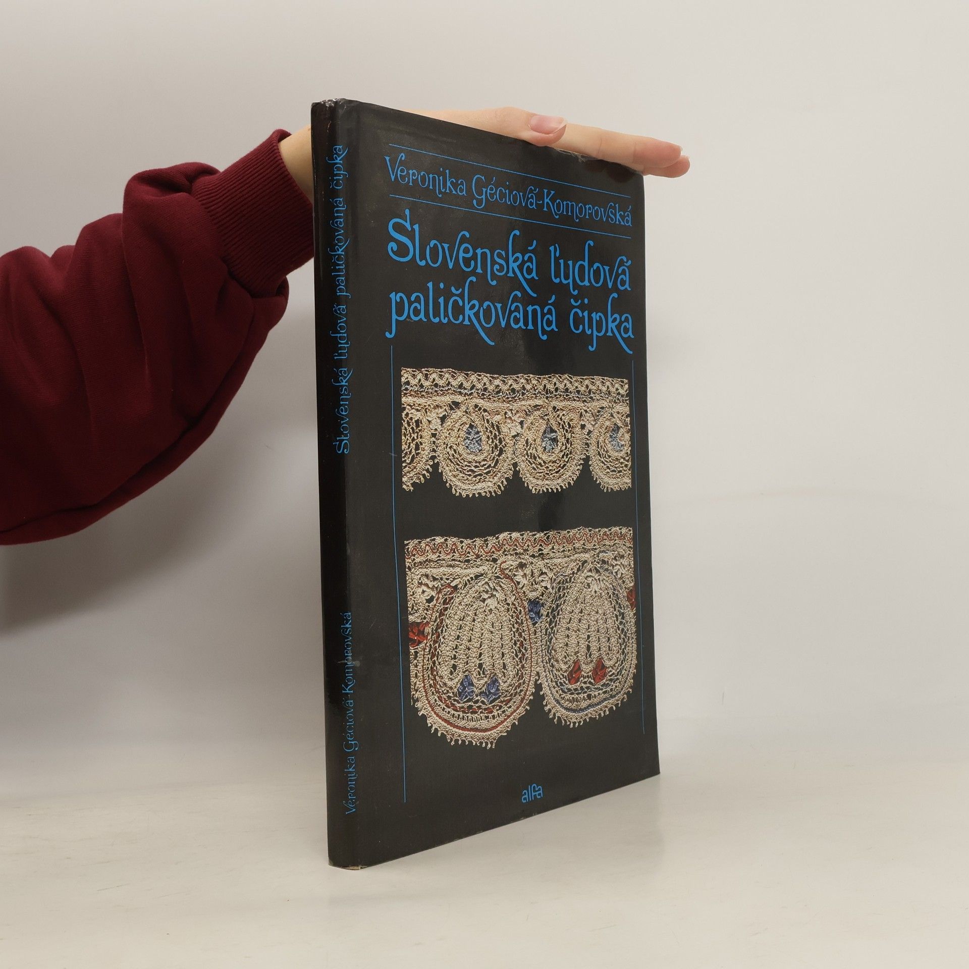 Veronika Géciová Komorovská Slovenská ľudová paličkovaná čipka