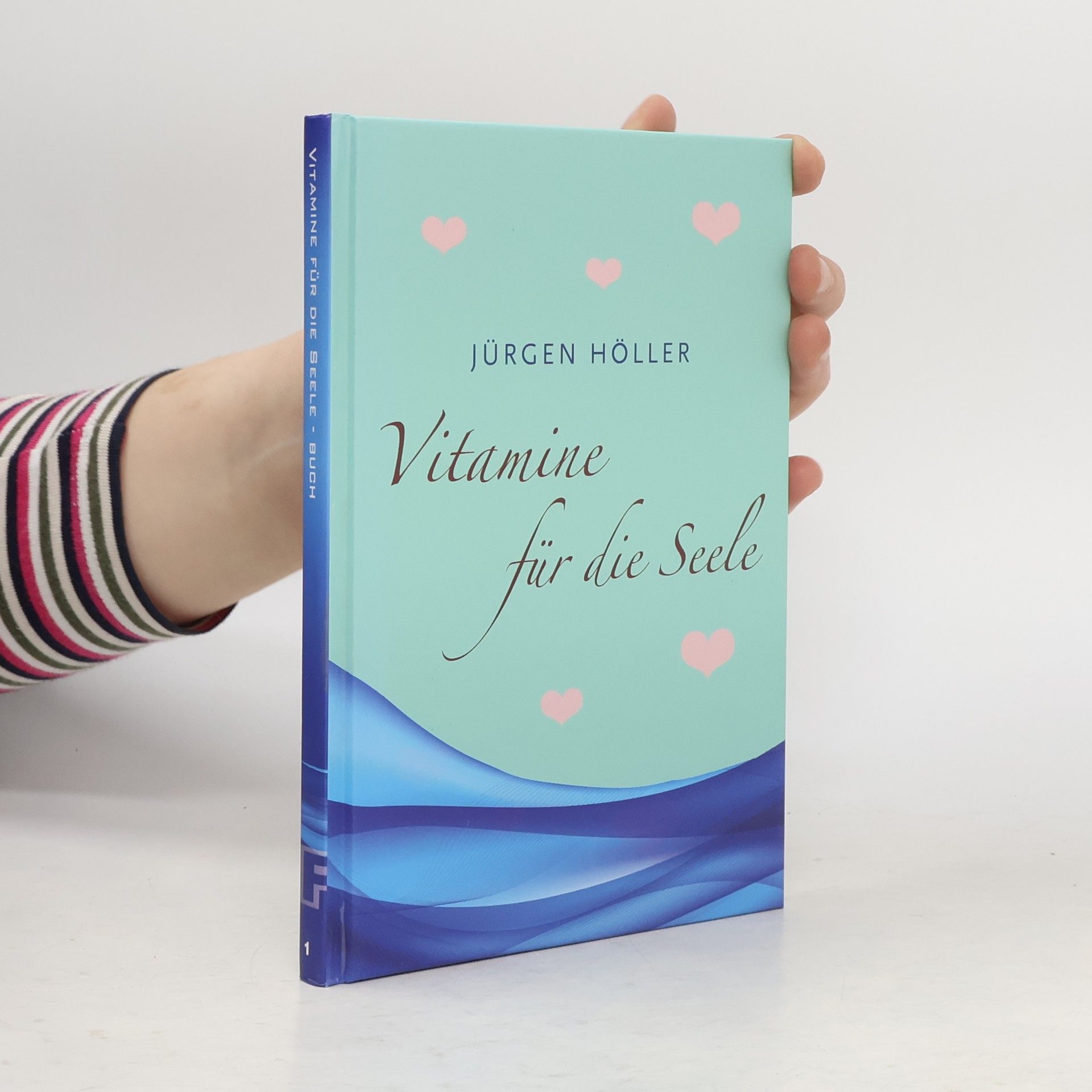 Jürgen Höller Vitamine für die Seele