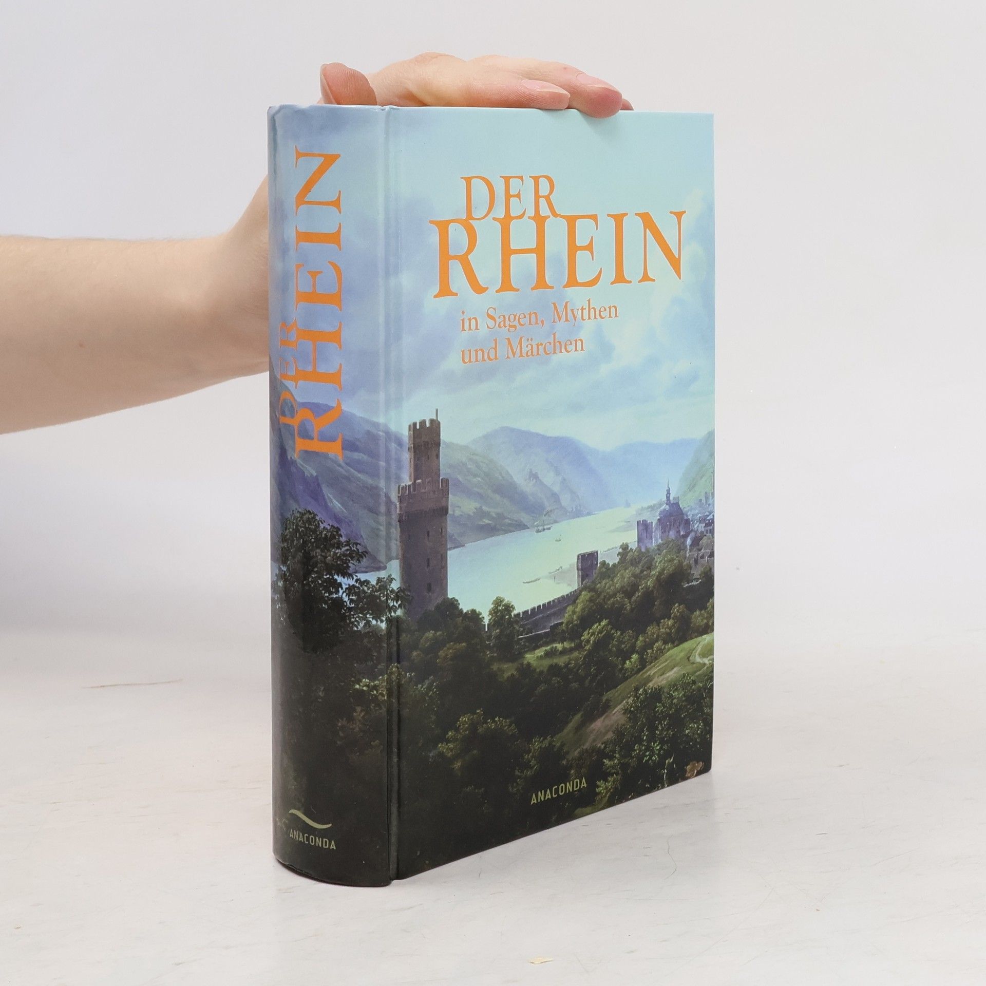 Bertram Kircher Der Rhein in Sagen, Mythen und Märchen