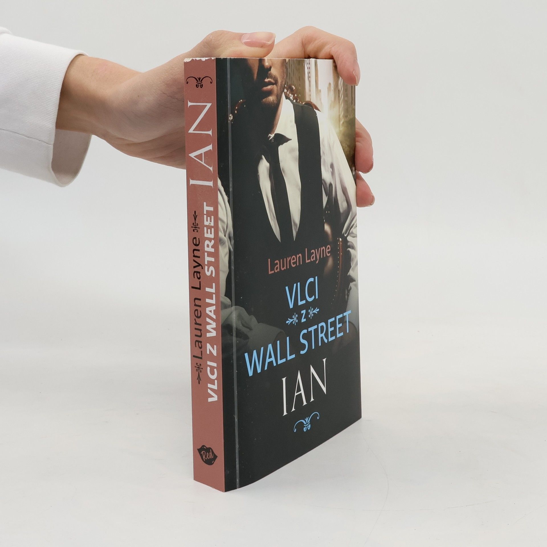 Lauren Layne Vlci z Wall Street. Ian