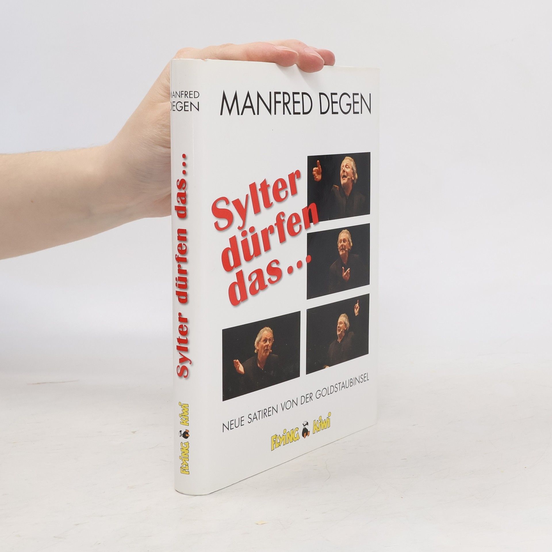 Manfred Degen Sylter dürfen das ...