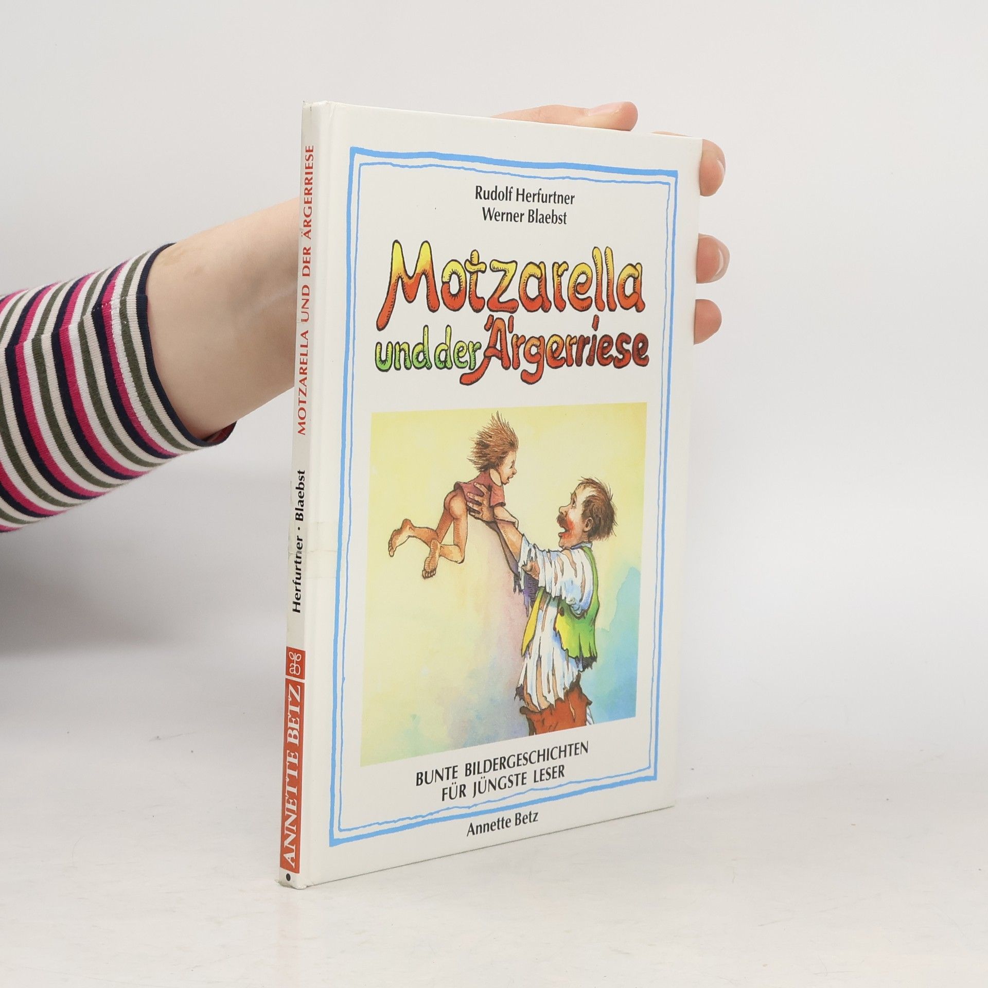 Rudolf Herfurtner Motzarella und der Ärgerriese