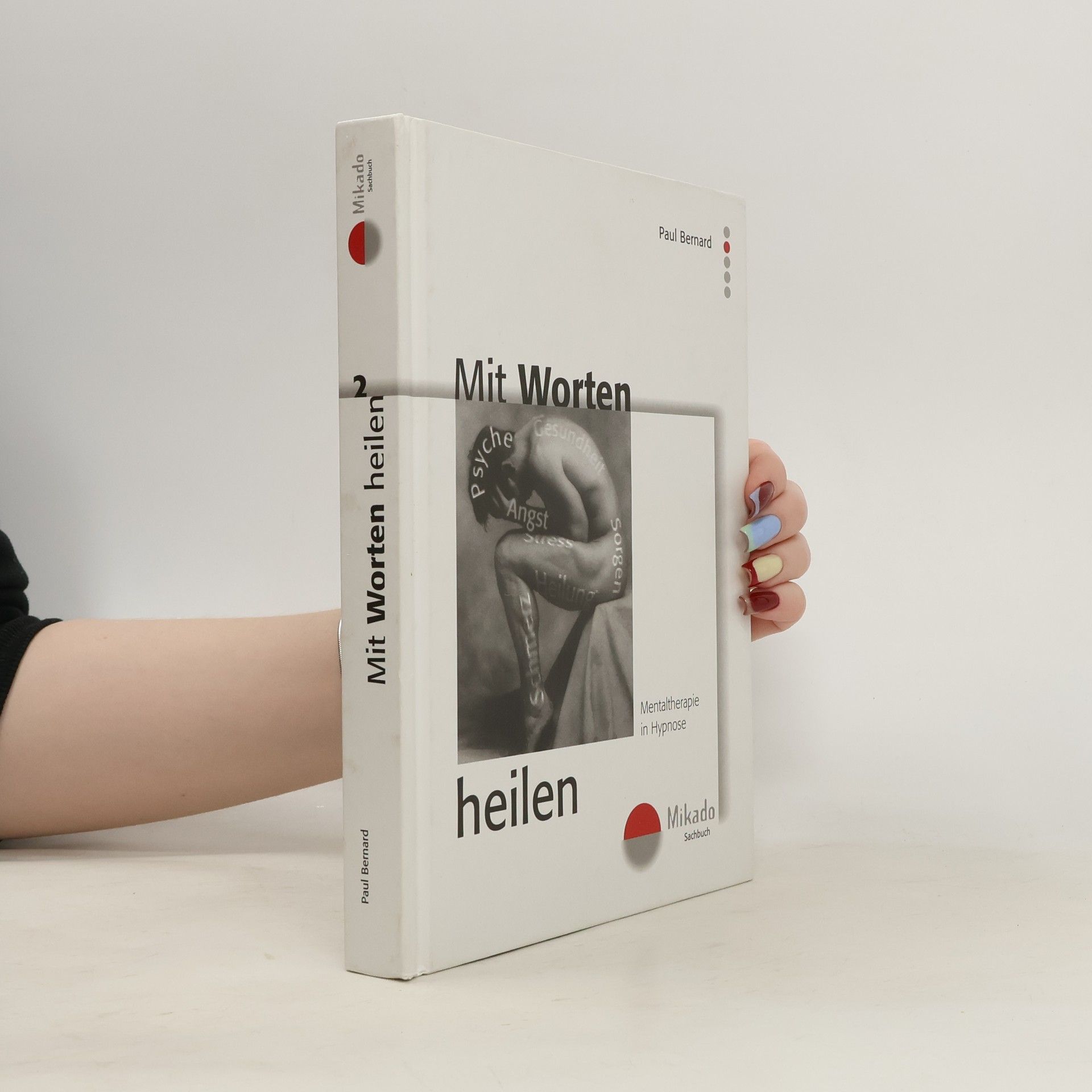 Mikado-Wohlfühlbücher: Mit Worten heilen