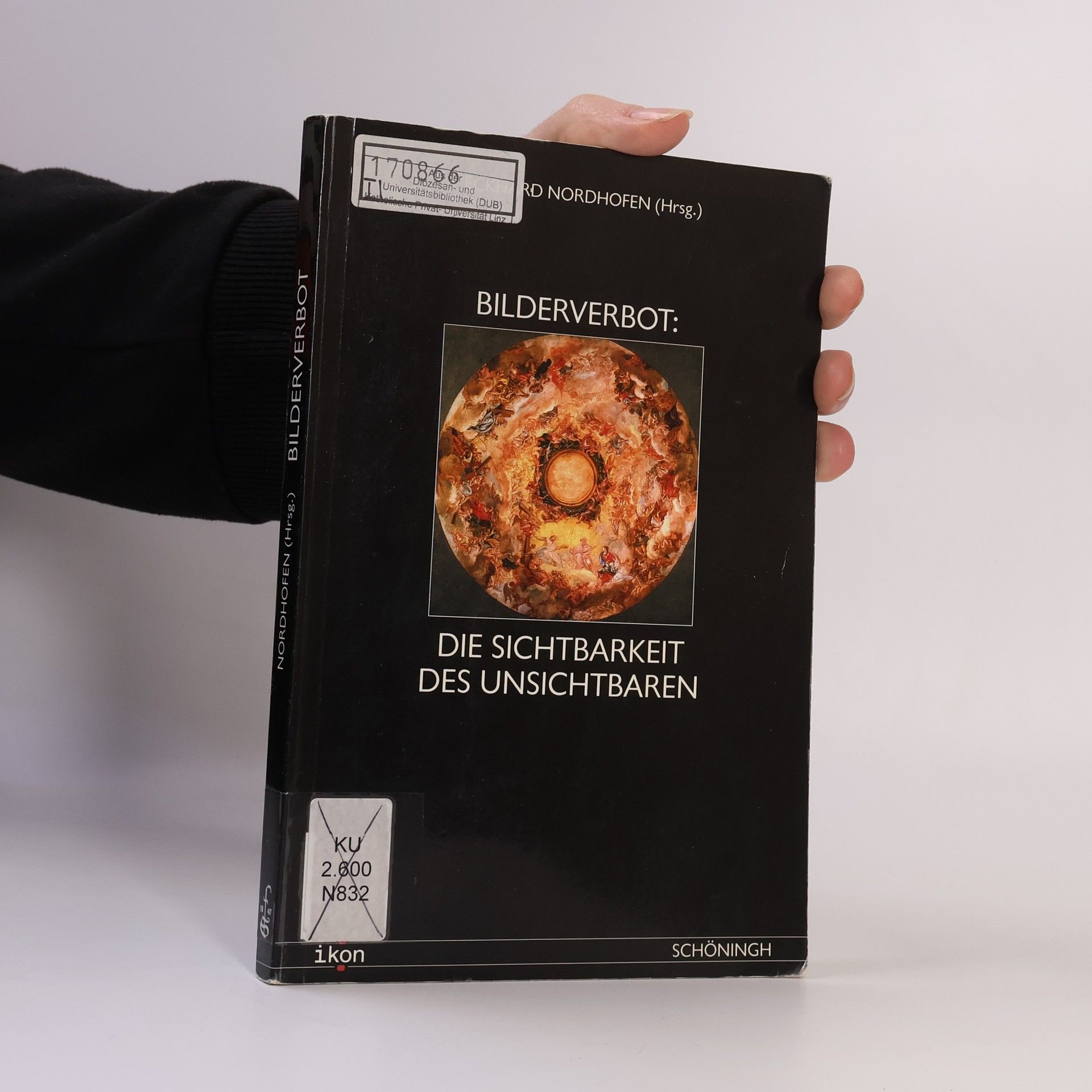 Eckhard Nordhofen Ikon. Bild + Theologie: Bilderverbot: Die Sichtbarkeit des Unsichtbaren