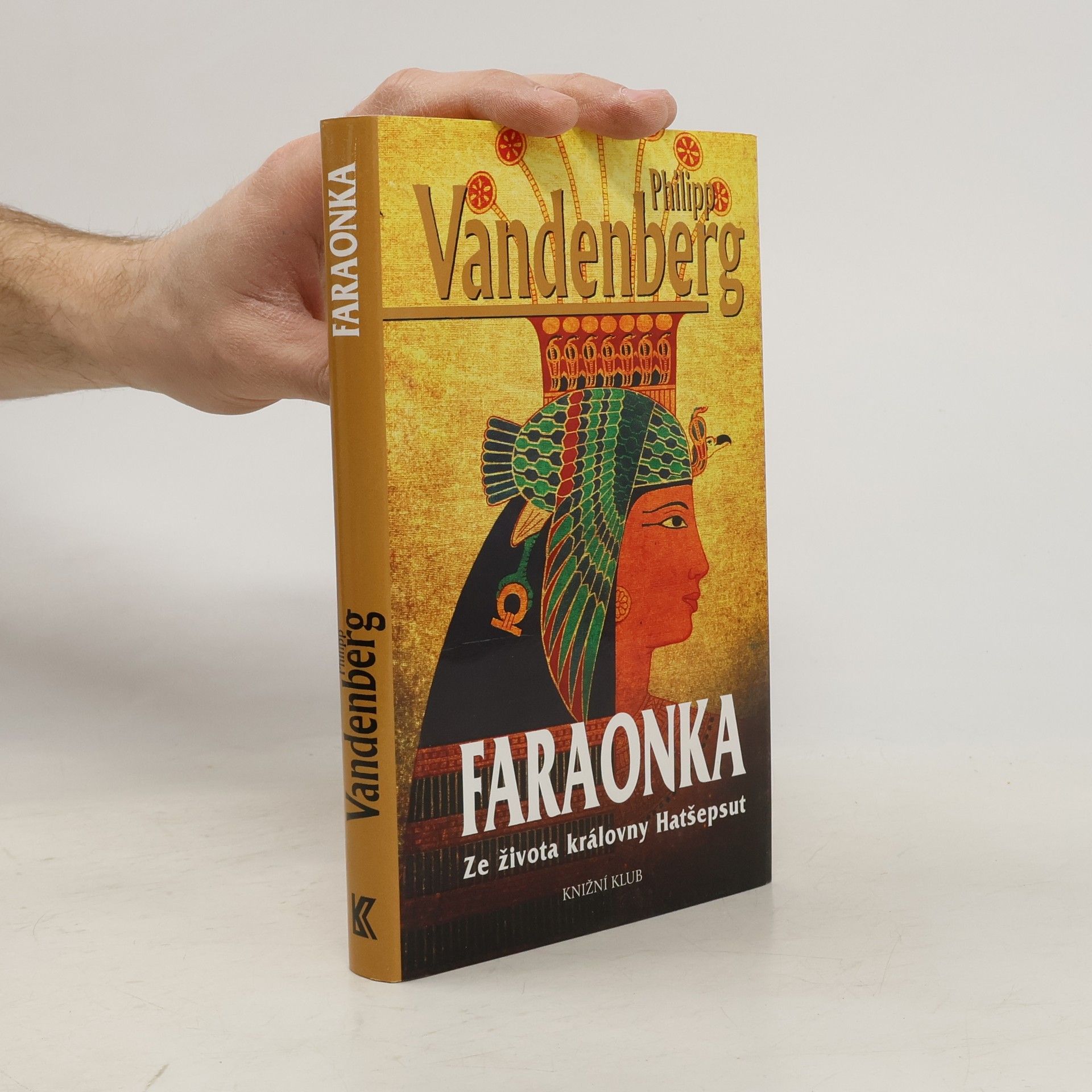 Philipp Vandenberg Faraonka. ze života královny Hatšepsut