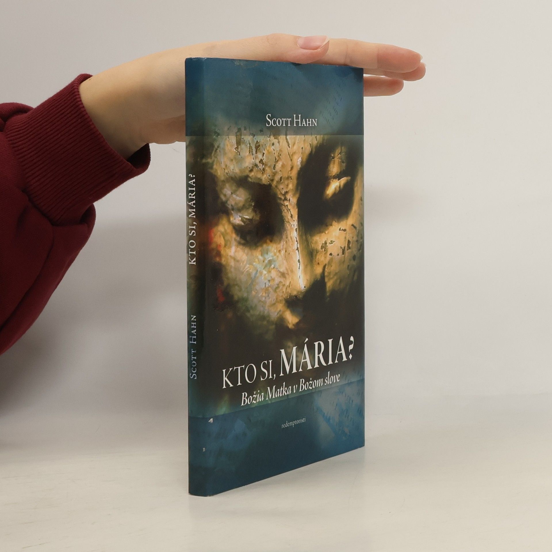 Scott Hahn Kto si, Mária?