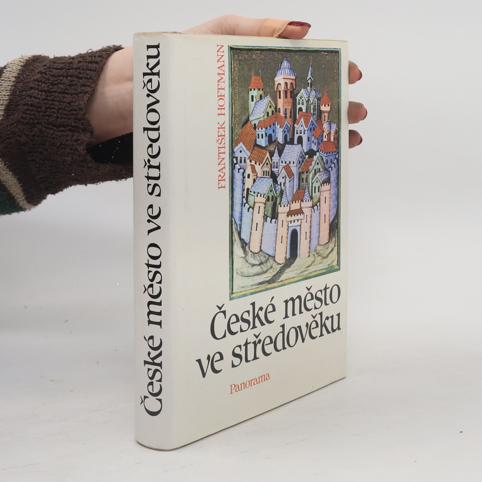 František Hoffmann České město ve středověku : život a dědictví