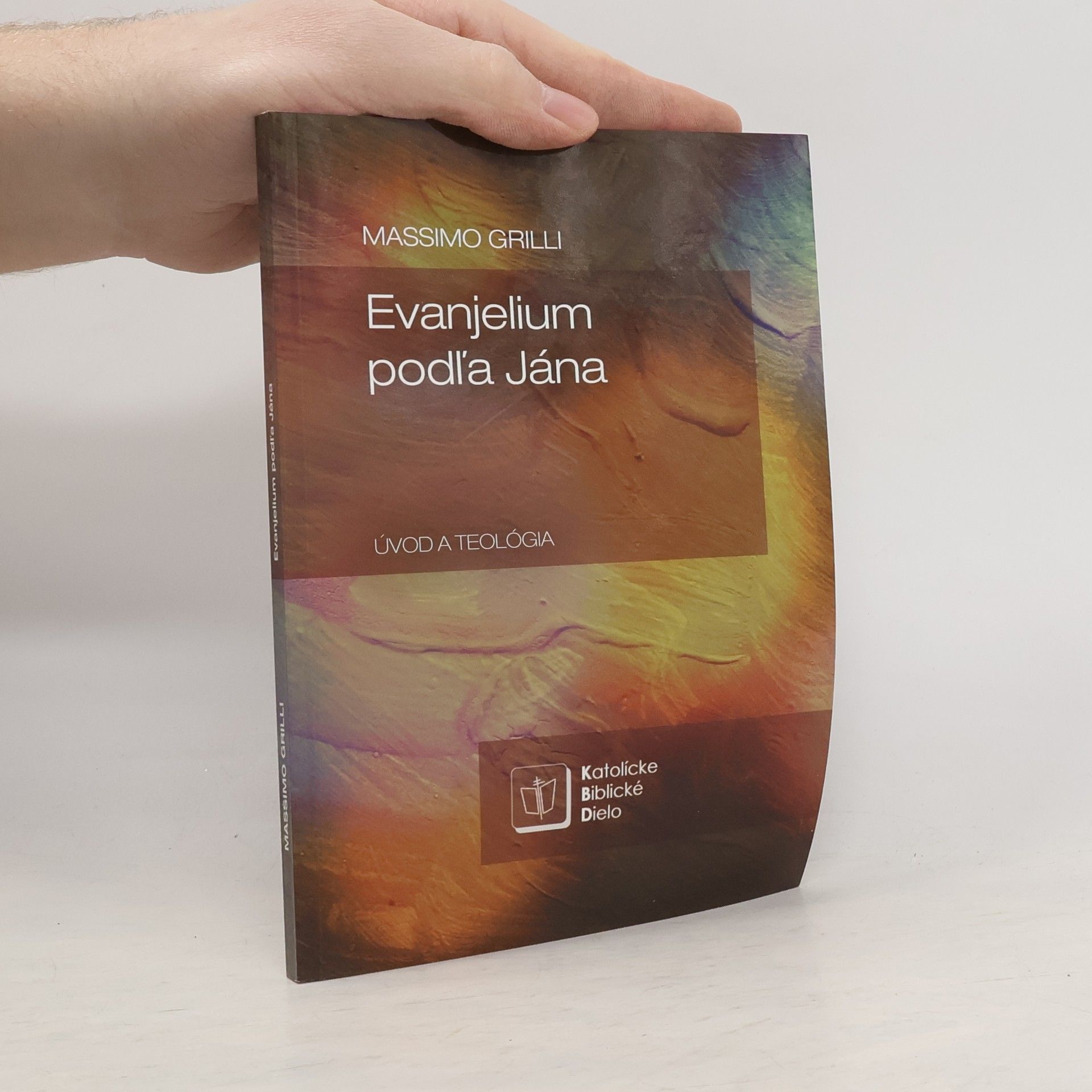 Massimo Grilli Evanjelium podľa Jána. Úvod a teológia