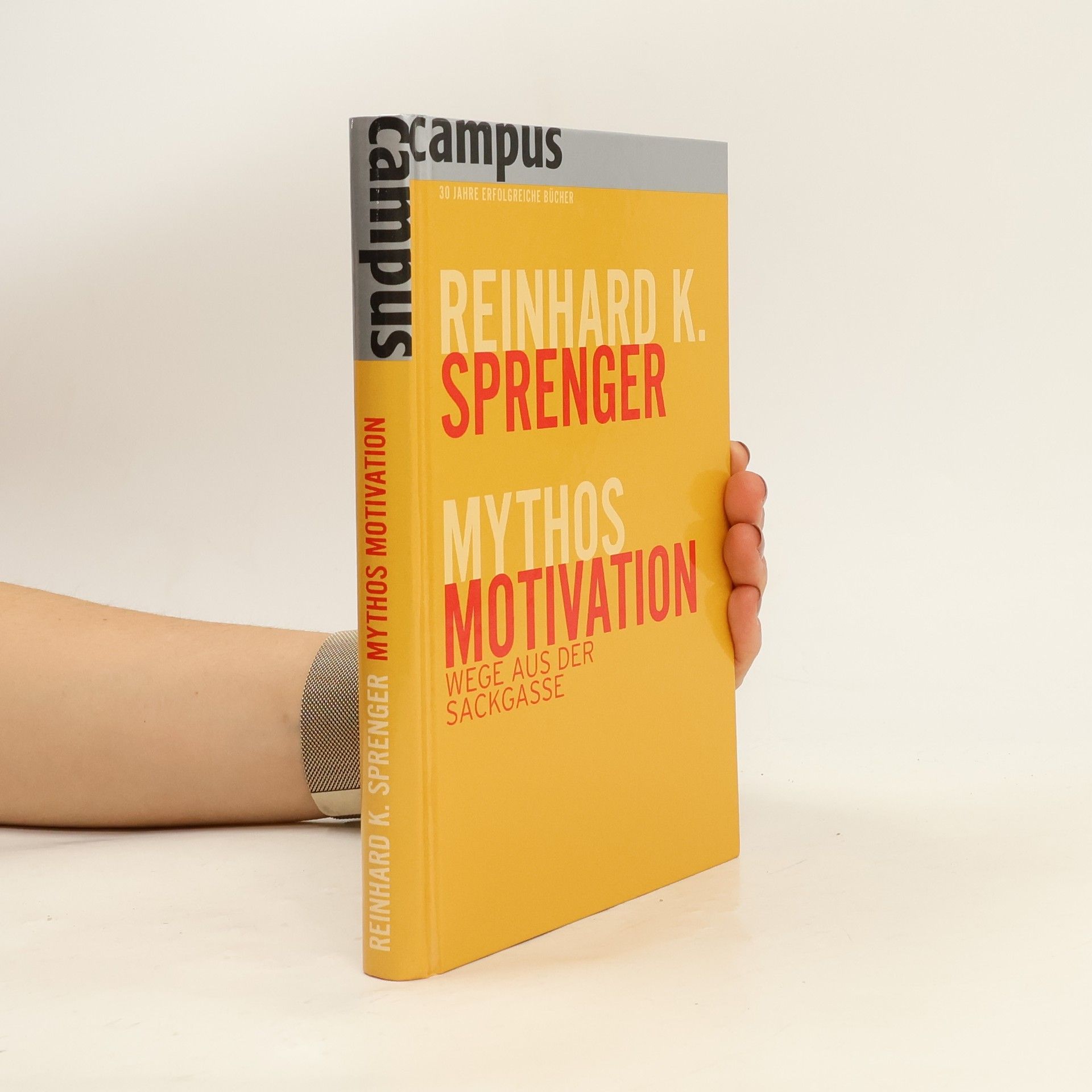 Reinhard K. Sprenger Mythos Motivation