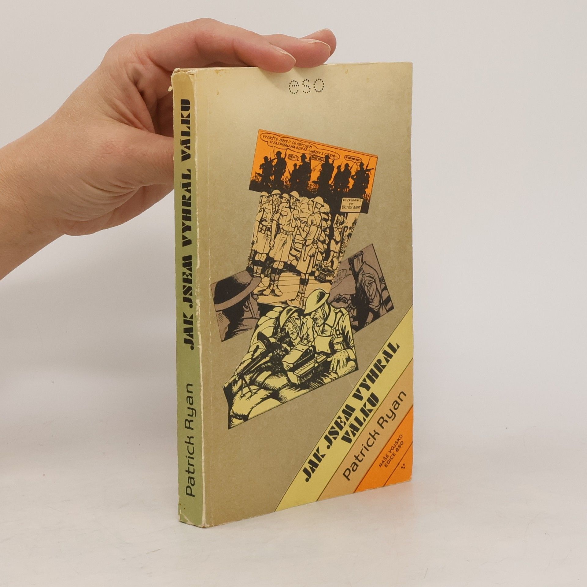 Patrick Ryan Jak jsem vyhrál válku