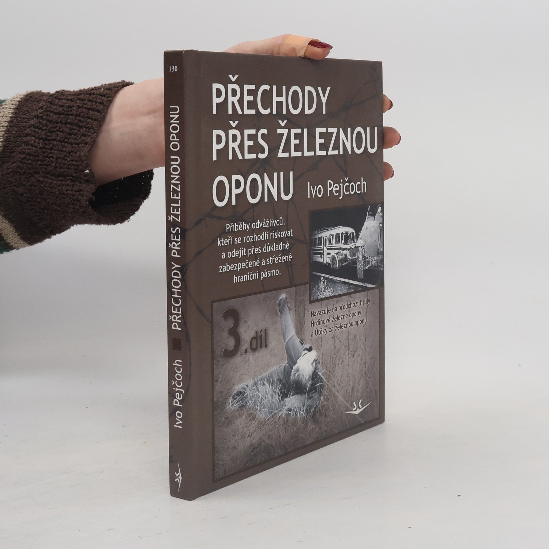 Ivo Pejčoch Přechody přes železnou oponu