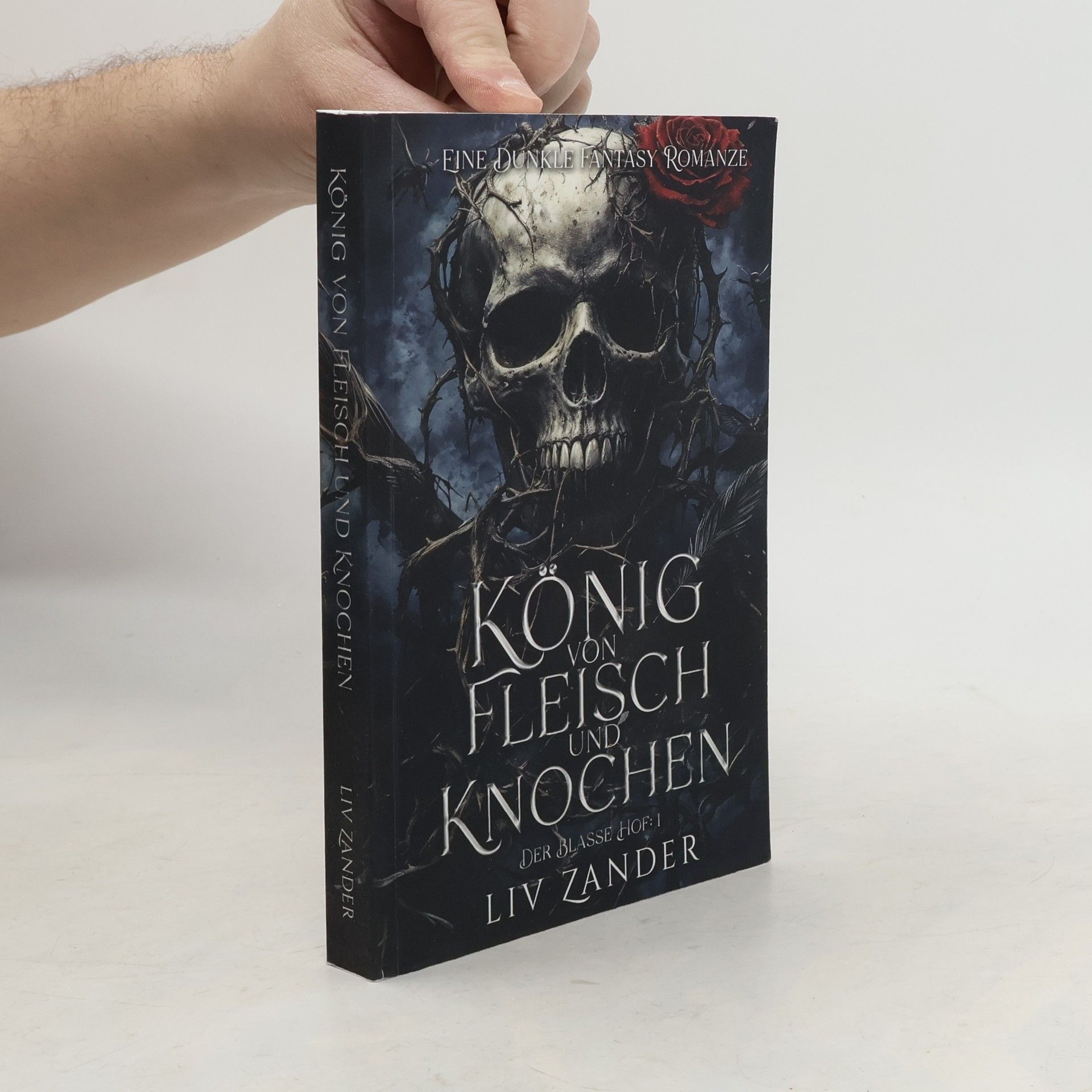 Liv Zander Der Blasse Hof - 1: König von Fleisch und Knochen